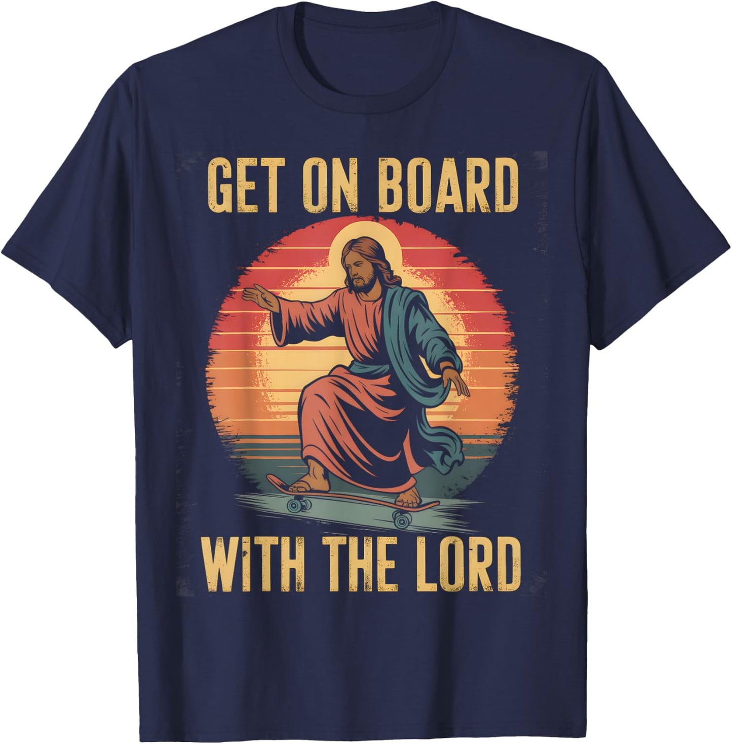 Get On Board With The Lord Christ Skateboarding Jesus Skate T-Shirt - T-Shirt | Navy