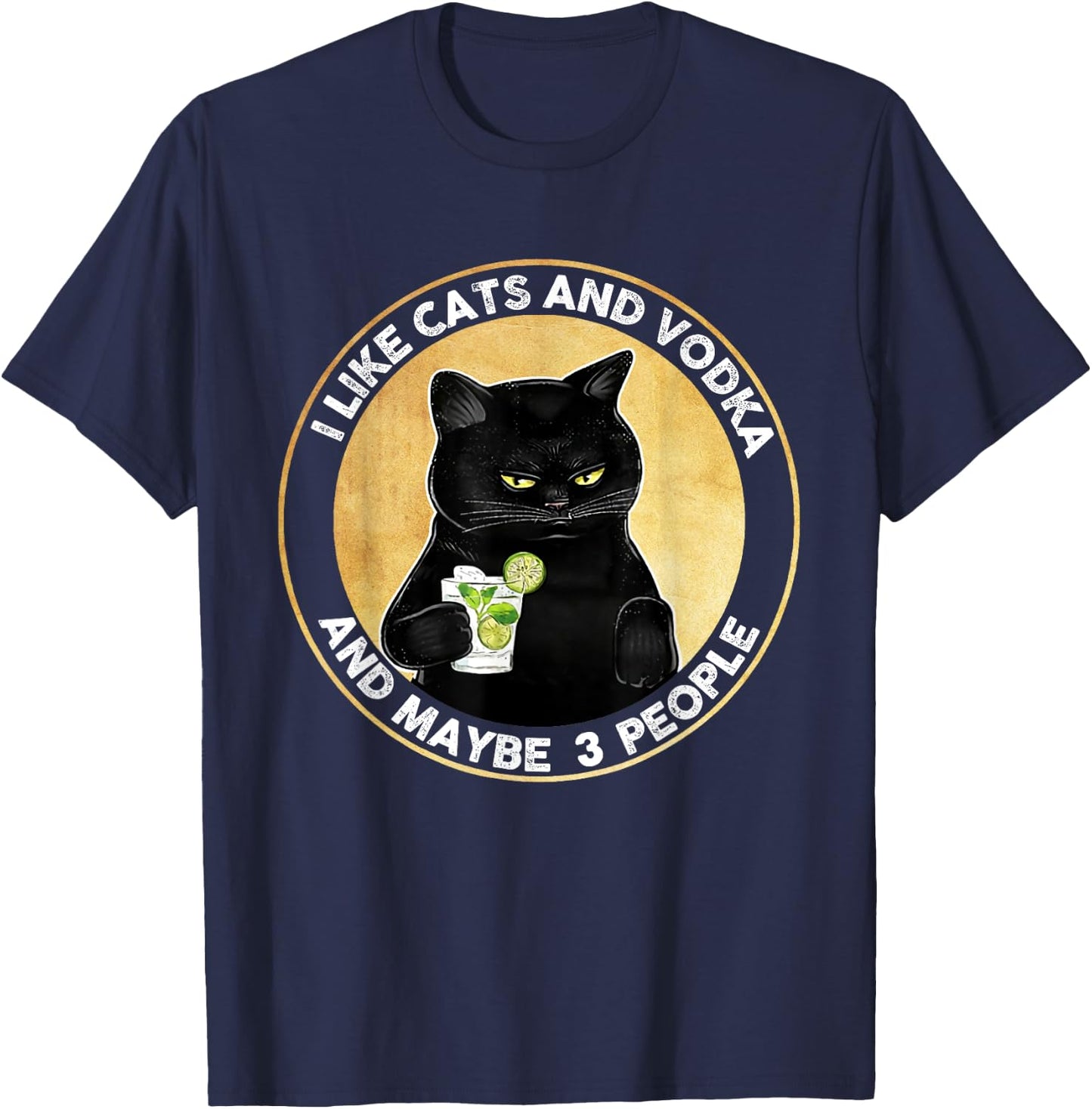 I Like Cats And Vodka And Maybe 3 People Vintage T-Shirt - T-Shirt | Navy