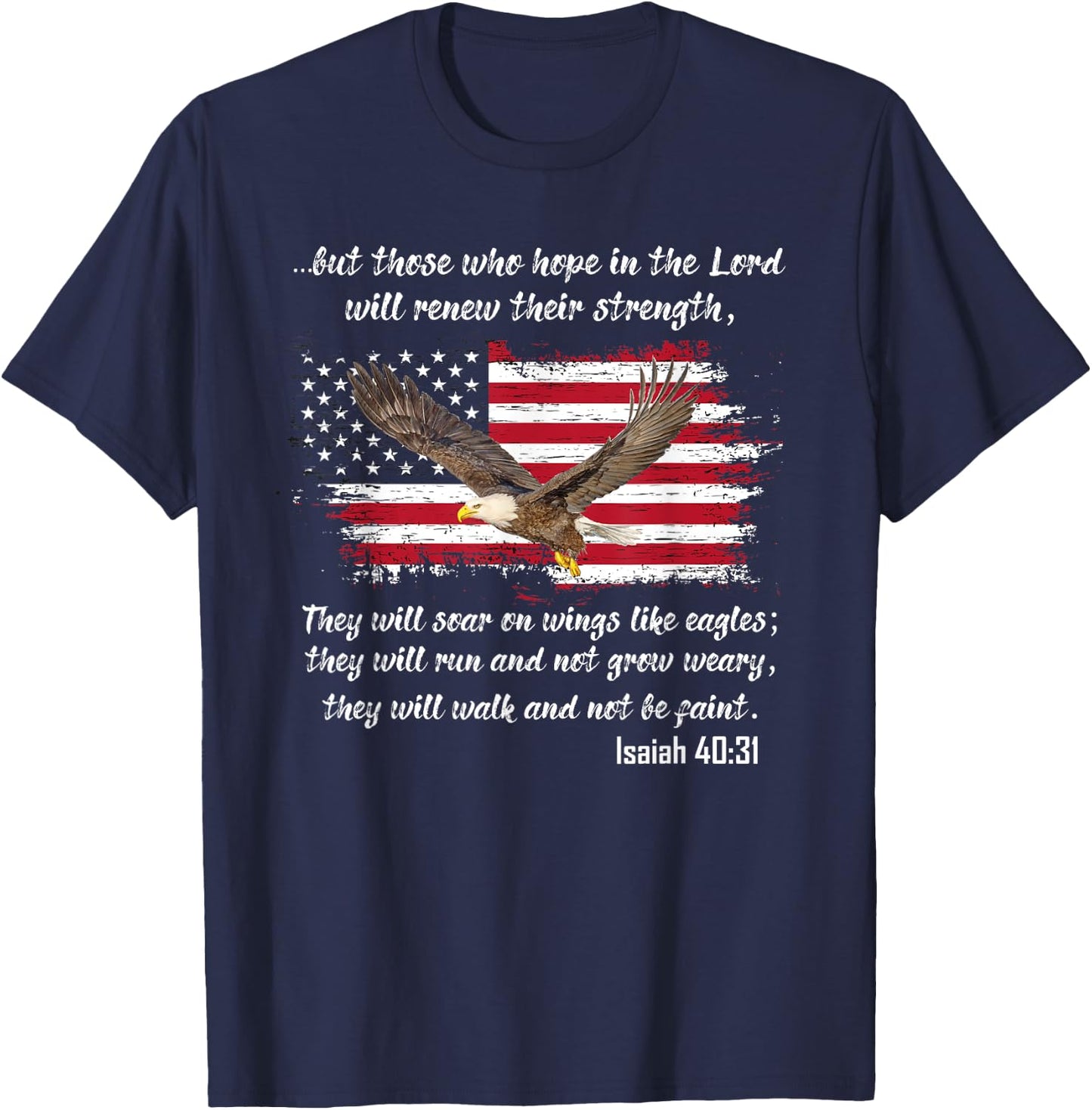 Isaiah 40:31 Holy Bible Verse Scripture Shirt T-Shirt - T-Shirt | Navy