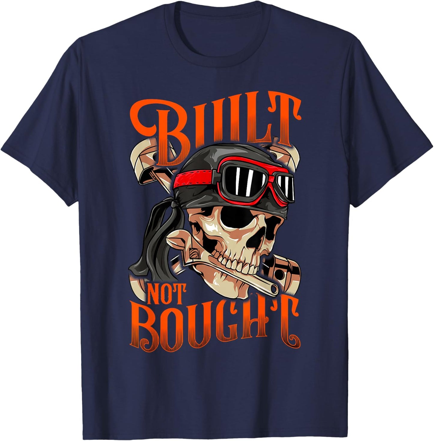 Funny Built Not Bought Car & Motorcycle Mechanic Car Junkie T-Shirt - T-Shirt | Navy