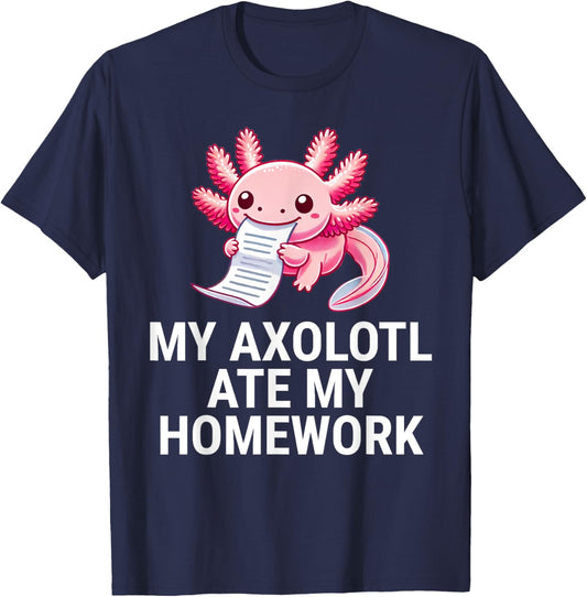 My Axolotl Ate My Homework Funny School T-Shirt - T-Shirt | Navy
