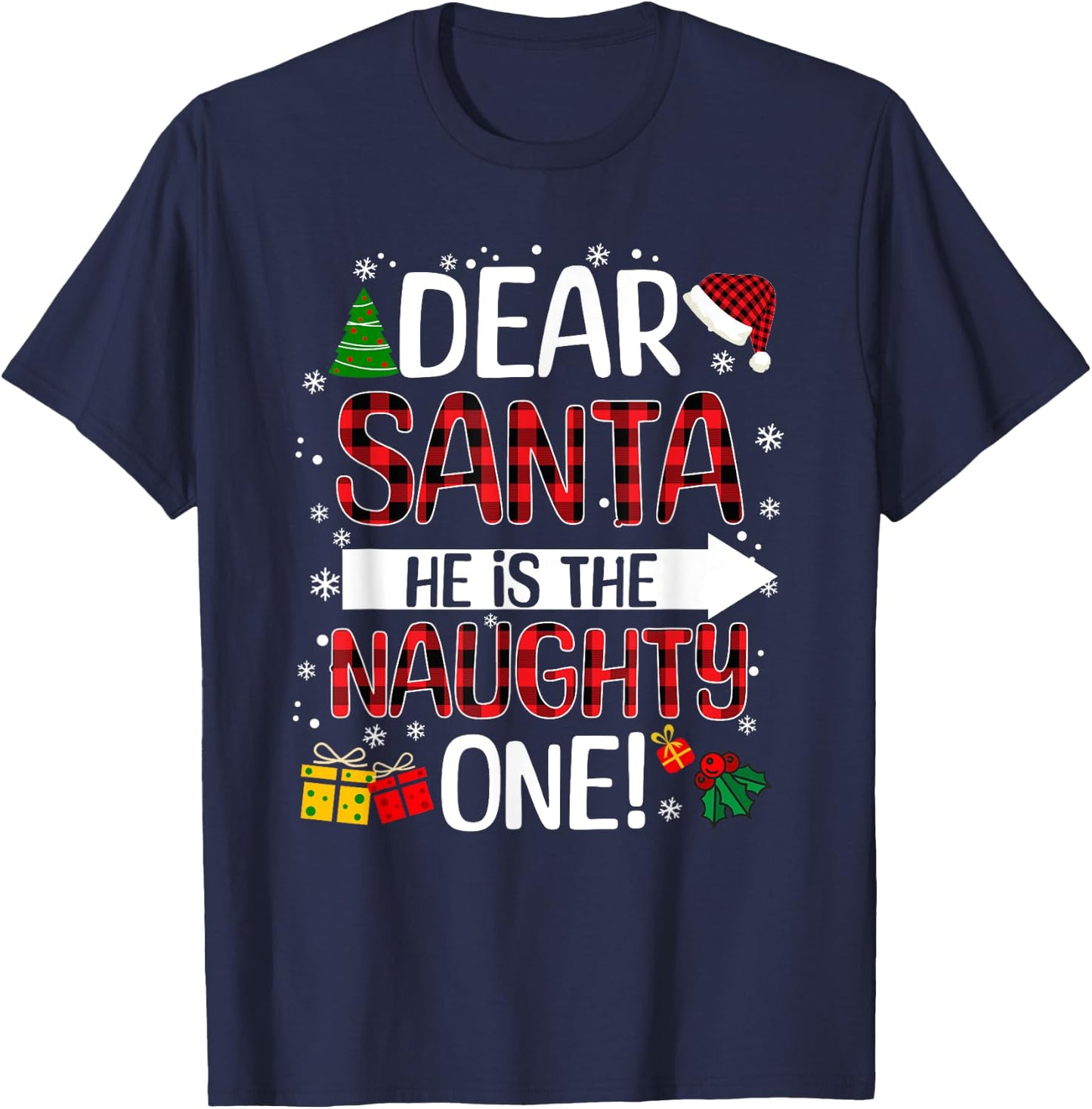 Dear Santa He Is The Naughty One Buffalo Plaid Christmas T-Shirt - T-Shirt | Navy