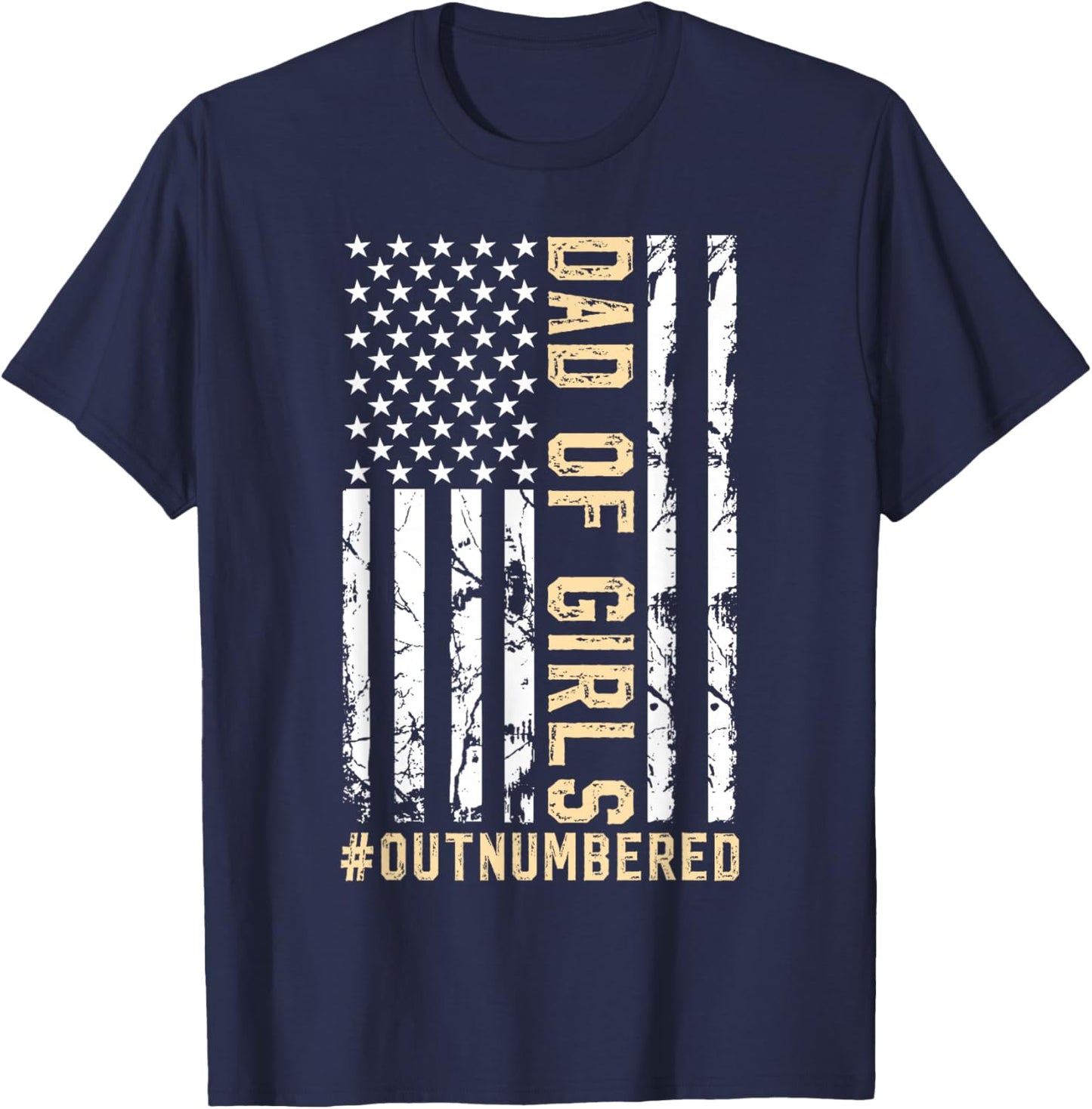 Girl Father's Day Daddy & Dad Of Girls Outnumbered T-Shirt - T-Shirt | Navy