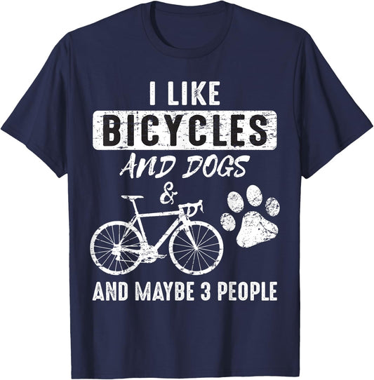 I Like Bicycles And Dogs and maybe 3 People T-Shirt - T-Shirt | Navy