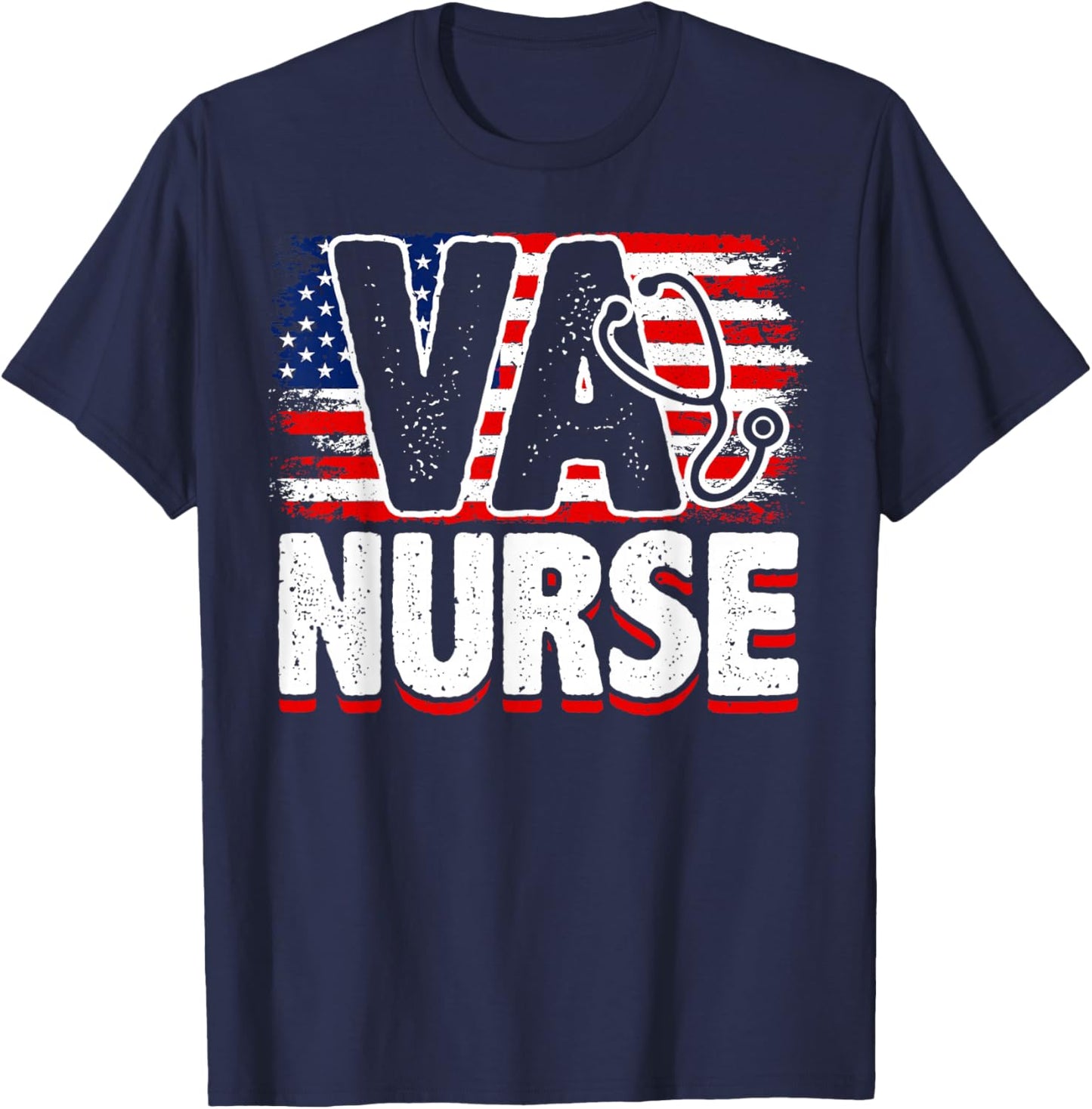 VA Nurse, Veteran & Patriot Nursing, US Military Nurse T-Shirt - T-Shirt | Navy