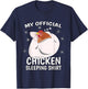 My Official Sleeping Shirt PJ Pajama Top Chicken T-Shirt - T-Shirt | Navy