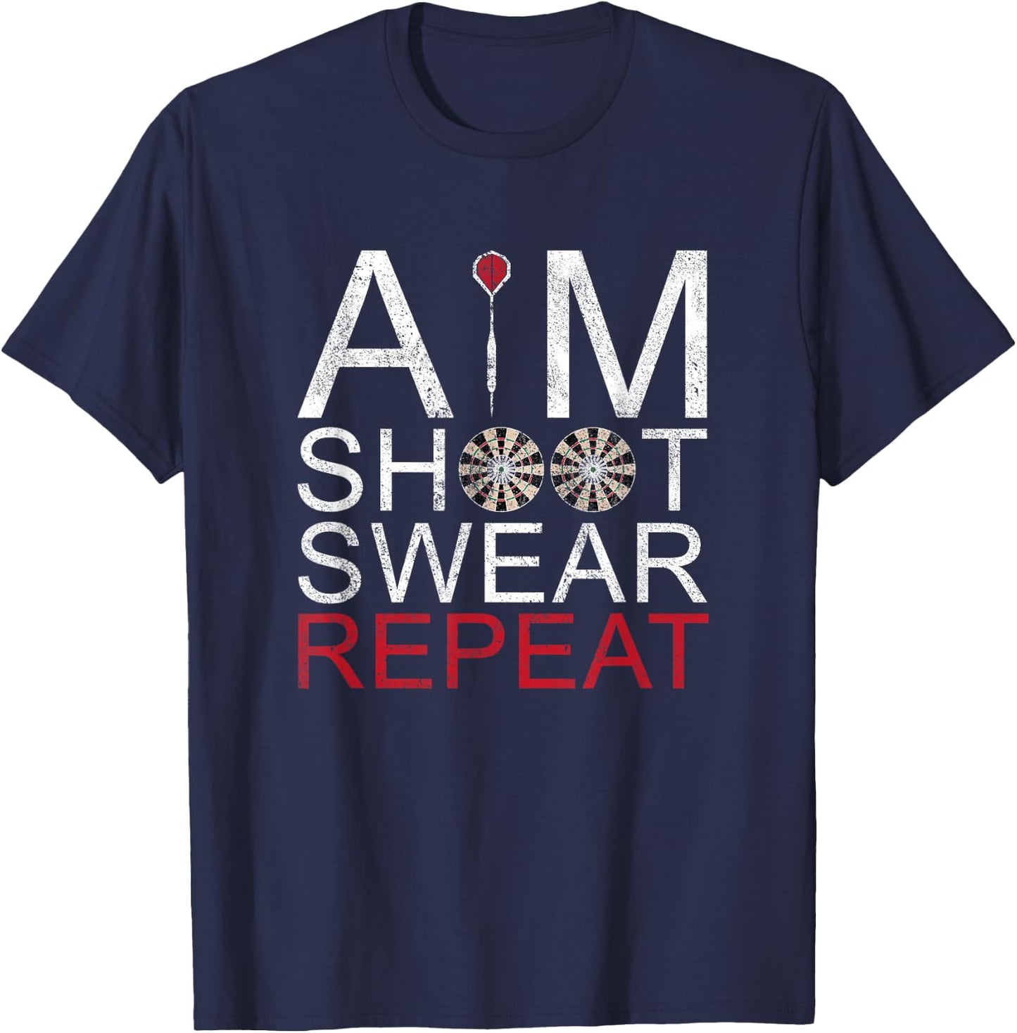Aim Shoot Swear Repeat Darts Retro Vintage Gift T-Shirt - T-Shirt | Navy