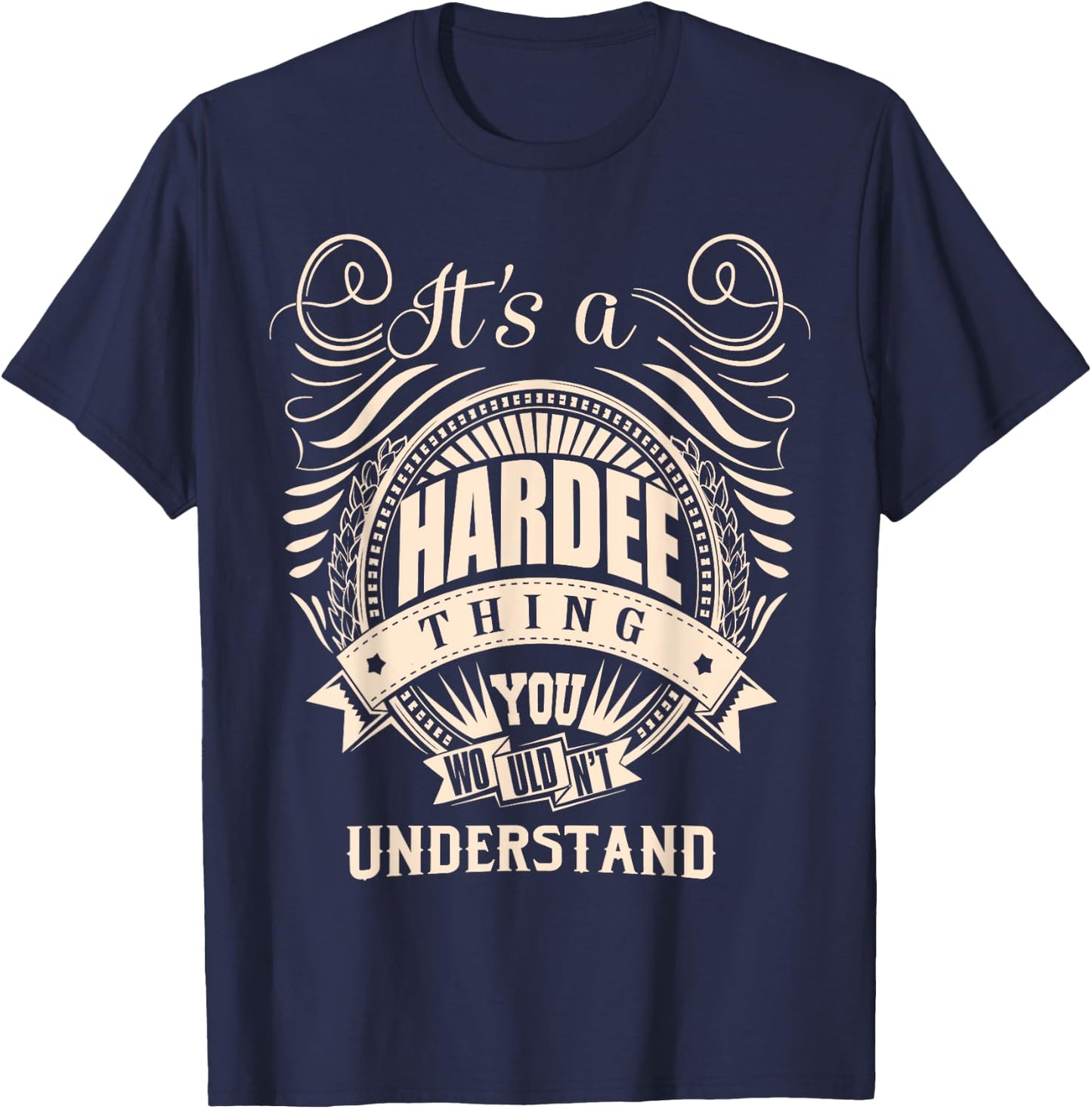It's a HARDEE thing you wouldn't understand Gifts T-Shirt - T-Shirt | Navy