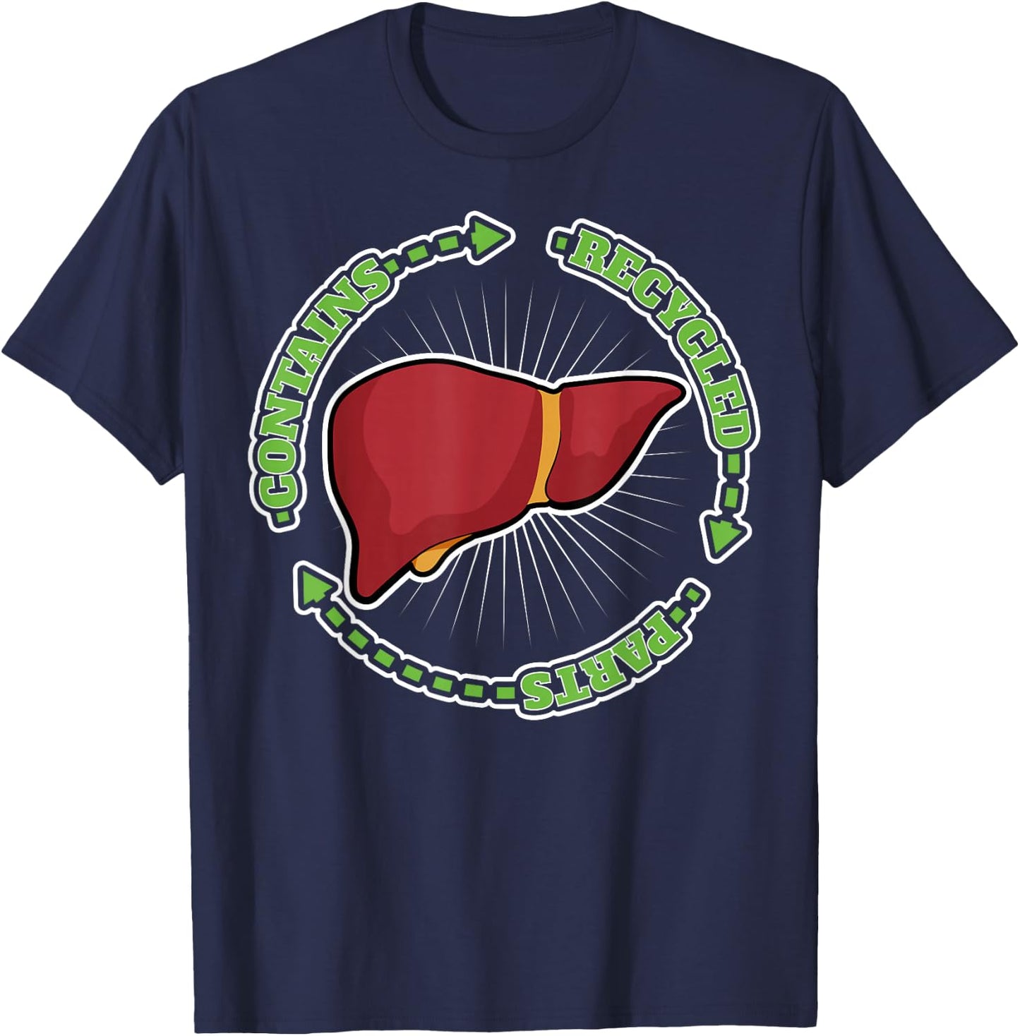 Contains Recycled Parts Liver Transplant Survivor designs T-Shirt - T-Shirt | Navy