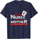 Mother's Day Gift Doctor Assistant Nurse T-Shirt - T-Shirt | Navy