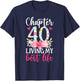 Chapter 40 Year Old 40th Birthday It's My 40th Bday T-Shirt - T-Shirt | Navy