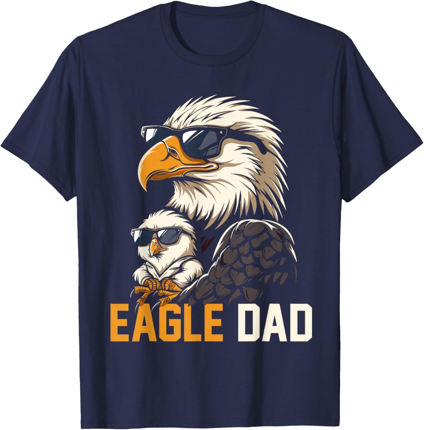 Eagle Dad and Baby Funny Fathers Day Daddy Eagles Lovers T-Shirt - T-Shirt | Navy
