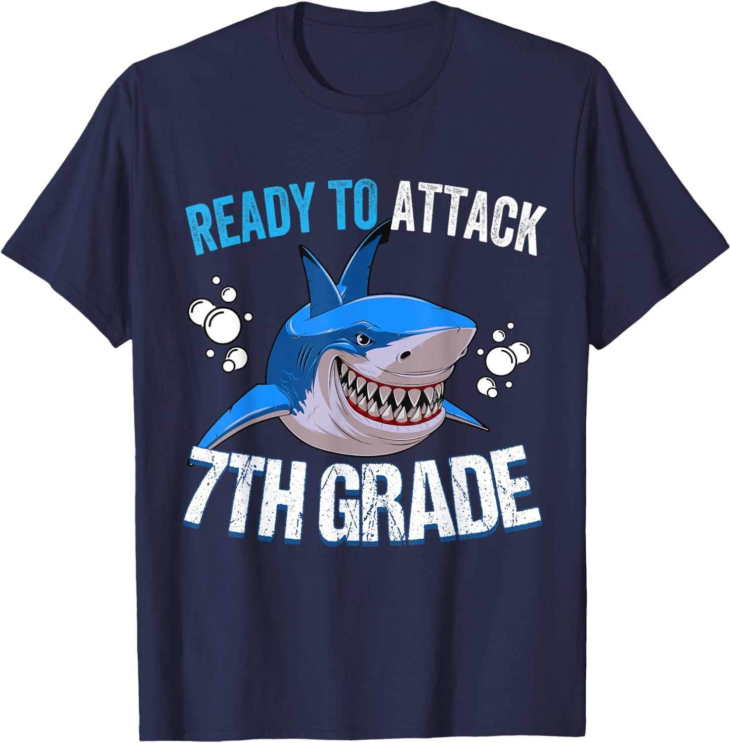 Ready to Attack 7th Grade Back to school T-Shirt - T-Shirt | Navy
