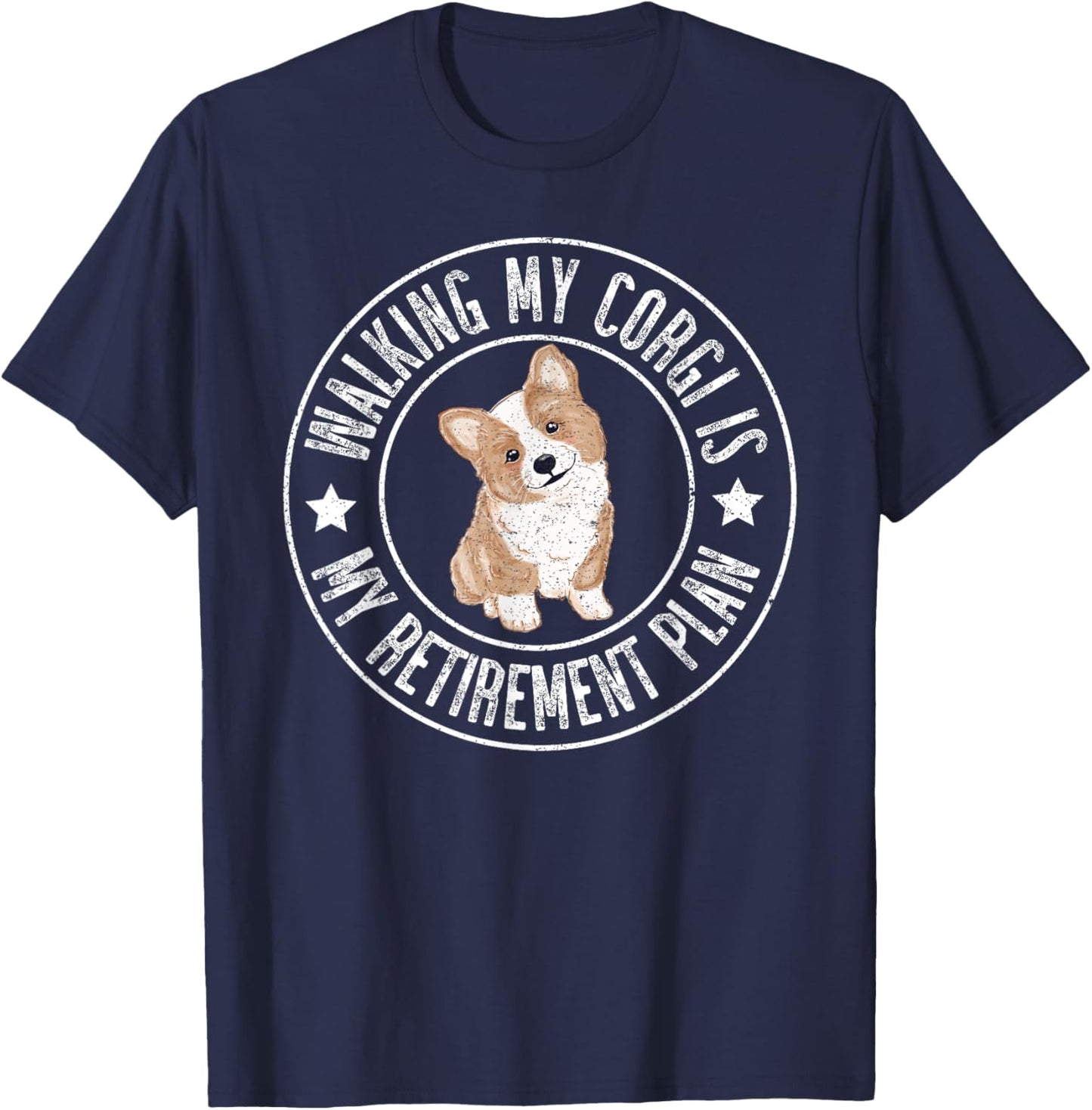 Funny Retired, Walking My Corgi Is My Retirement Plan 2024 T-Shirt - T-Shirt | Navy