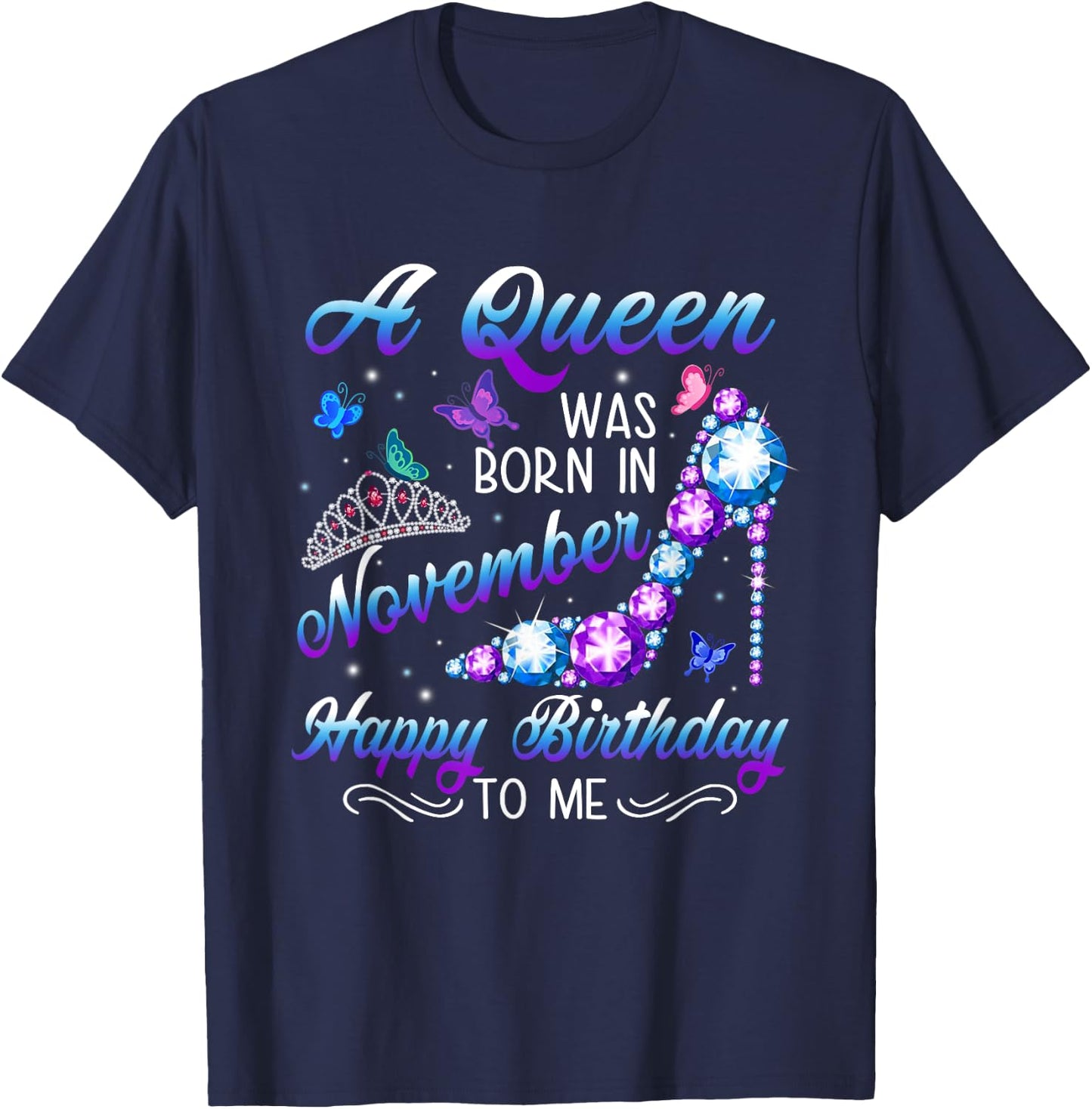 A queen was born in November Funny Birthday Party High heel T-Shirt - T-Shirt | Navy