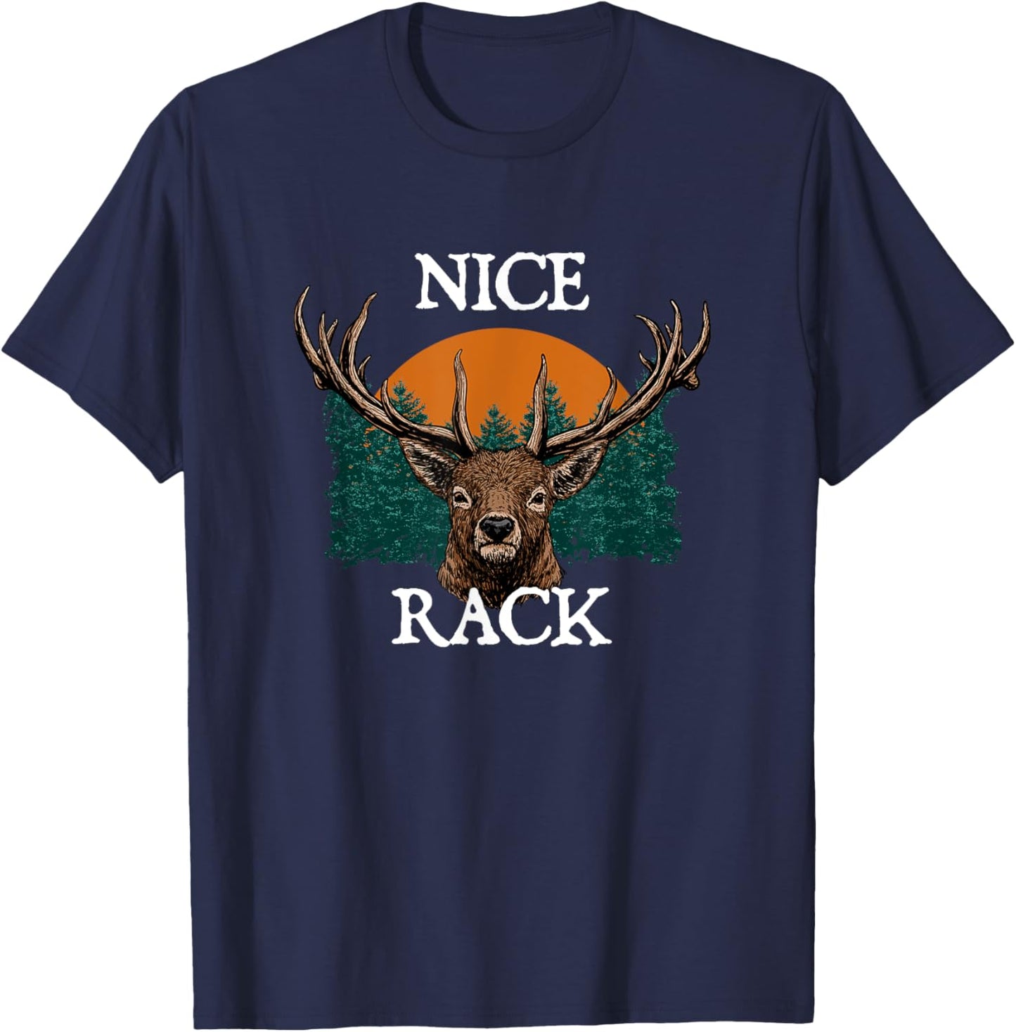 Nice Rack Deer Hunting Elk Hunter Animal Stalking T-Shirt - T-Shirt | Navy