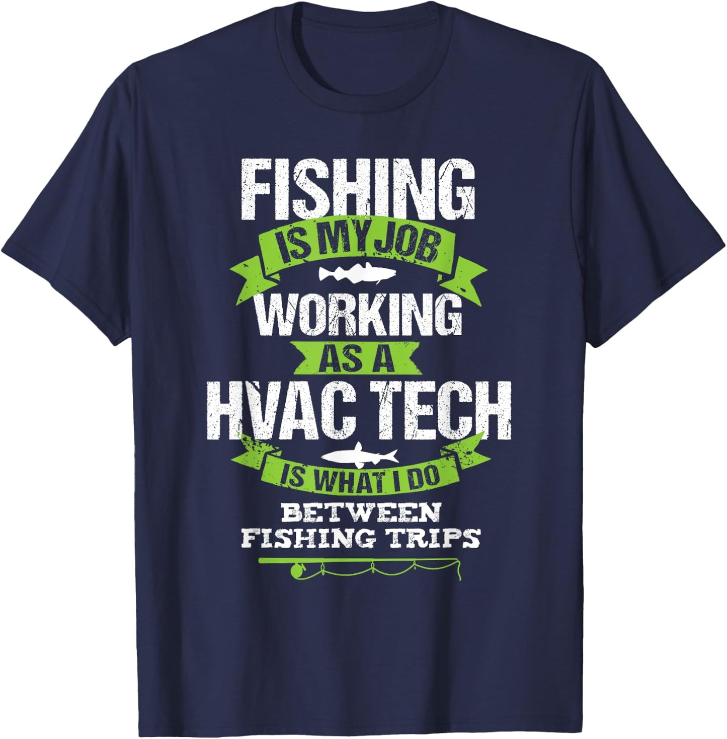 Fishing HVAC Tech Funny Gift Fisherman T-Shirt - T-Shirt | Navy