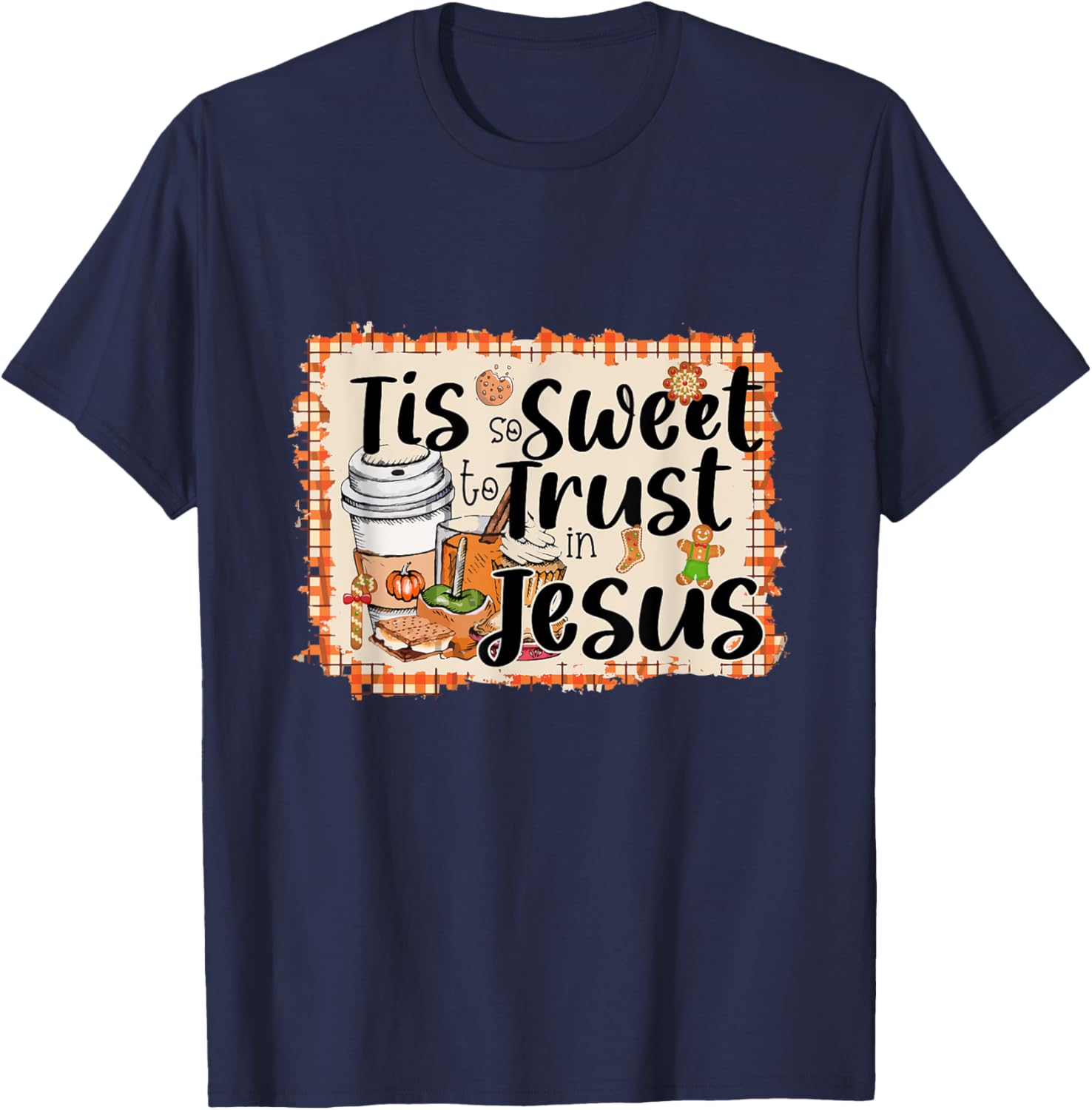 Tis So Sweet To Trust In Jesus Coffee Juice T-Shirt - T-Shirt | Navy