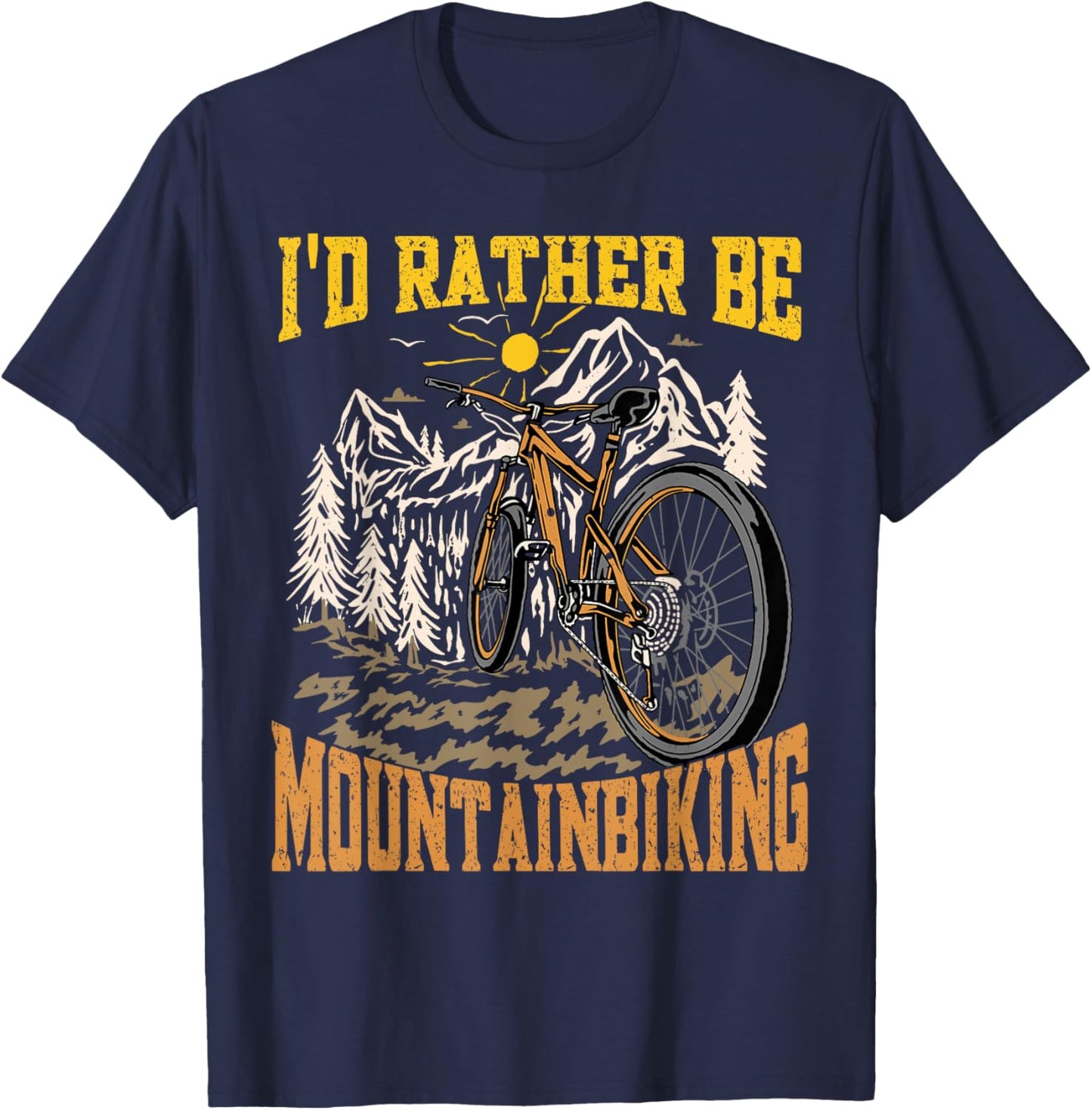 I'd Rather Be Mountain Biking Funny Mountain Bike T-Shirt - T-Shirt | Navy