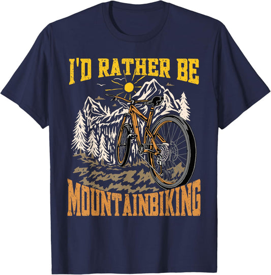 I'd Rather Be Mountain Biking Funny Mountain Bike T-Shirt - T-Shirt | Navy
