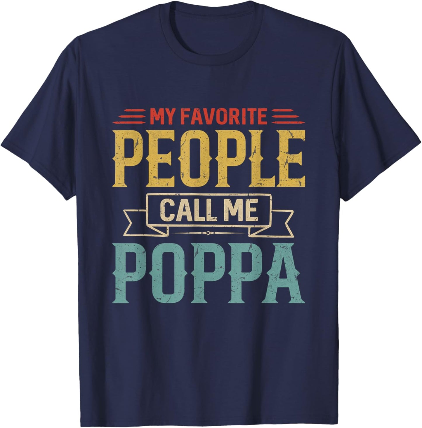 Vintage My Favorite People Call Me Poppa Men Father's Day T-Shirt - T-Shirt | Navy