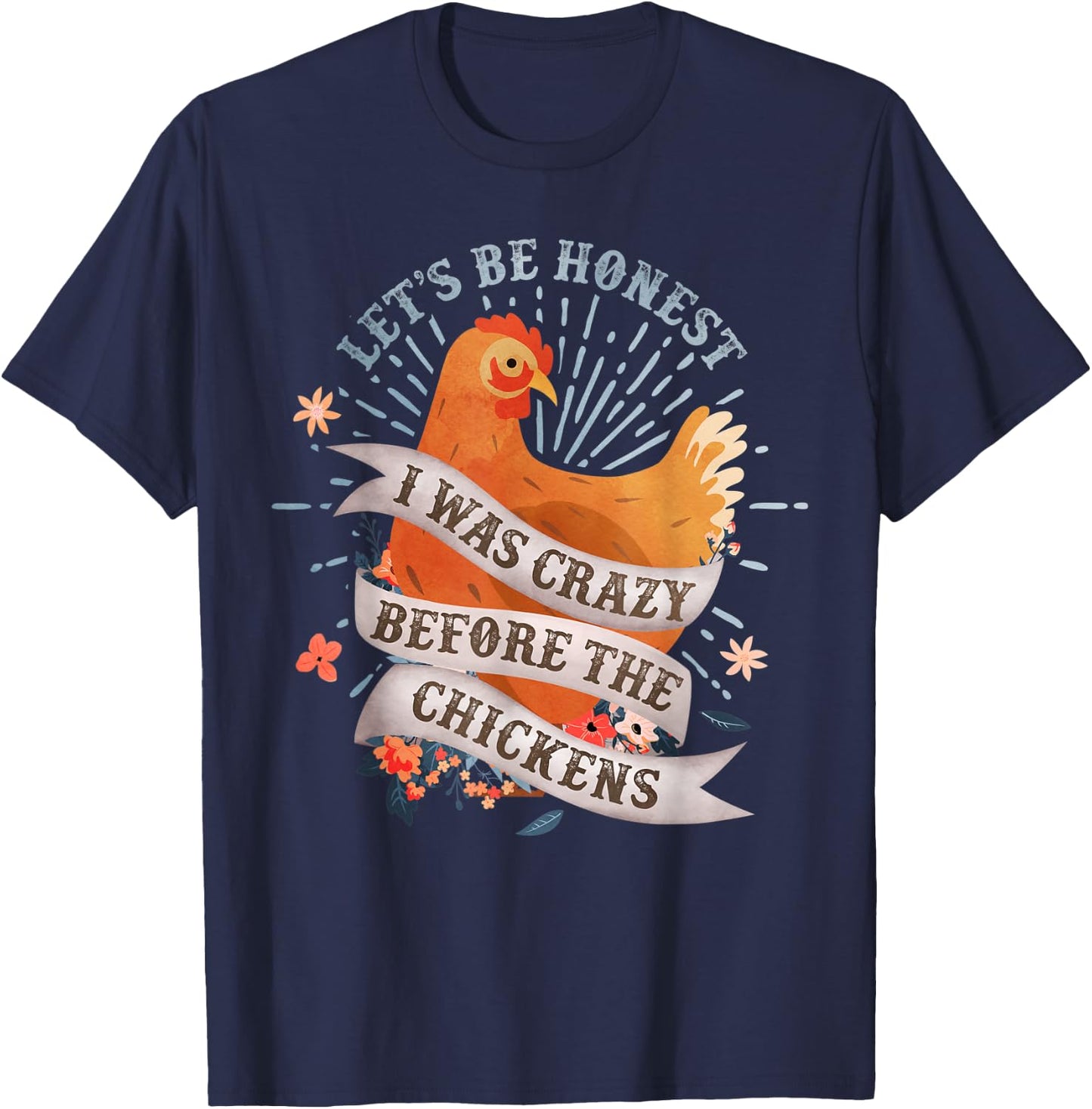 Funny I Was Crazy Before the Chickens Farmer T-Shirt - T-Shirt | Navy