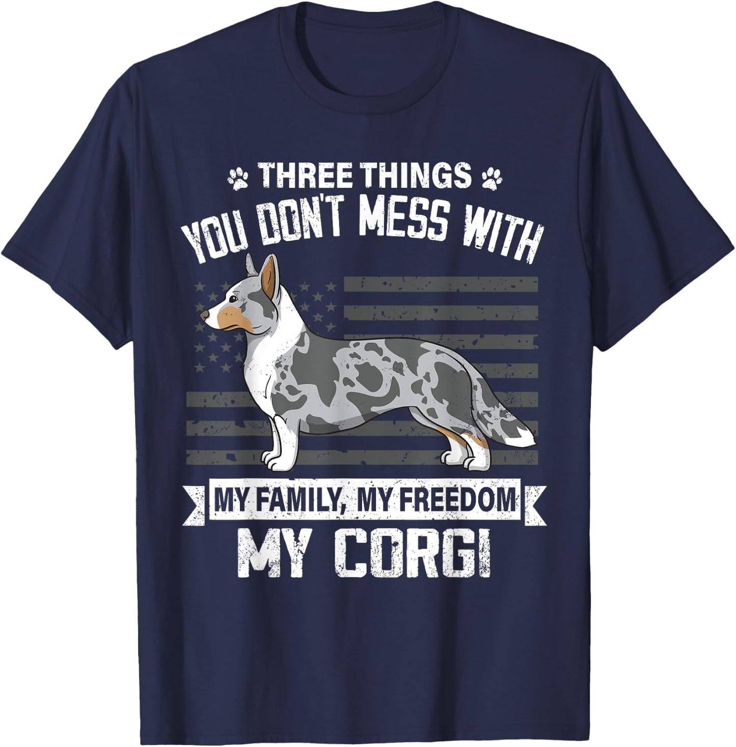 Cardigan Corgi Dog Lover Mom Dad Things You Dont Mess With T-Shirt - T-Shirt | Navy
