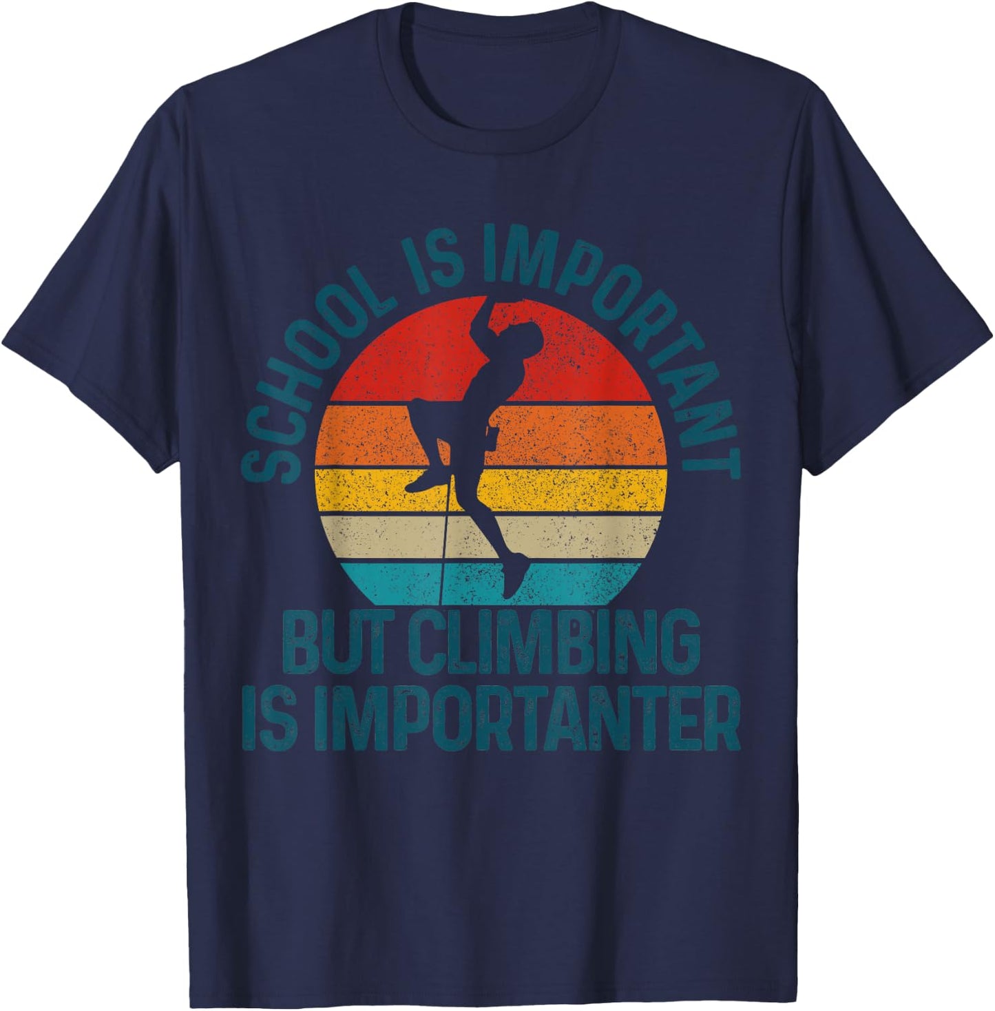 Climbing Bouldering Vintage Saying Funny Climbing Gift T-Shirt - T-Shirt | Navy