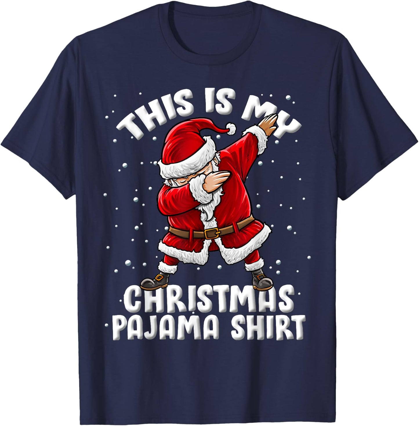 This Is My Christmas Pajama Funny Dabbing Santa Pajamas T-Shirt - T-Shirt | Navy