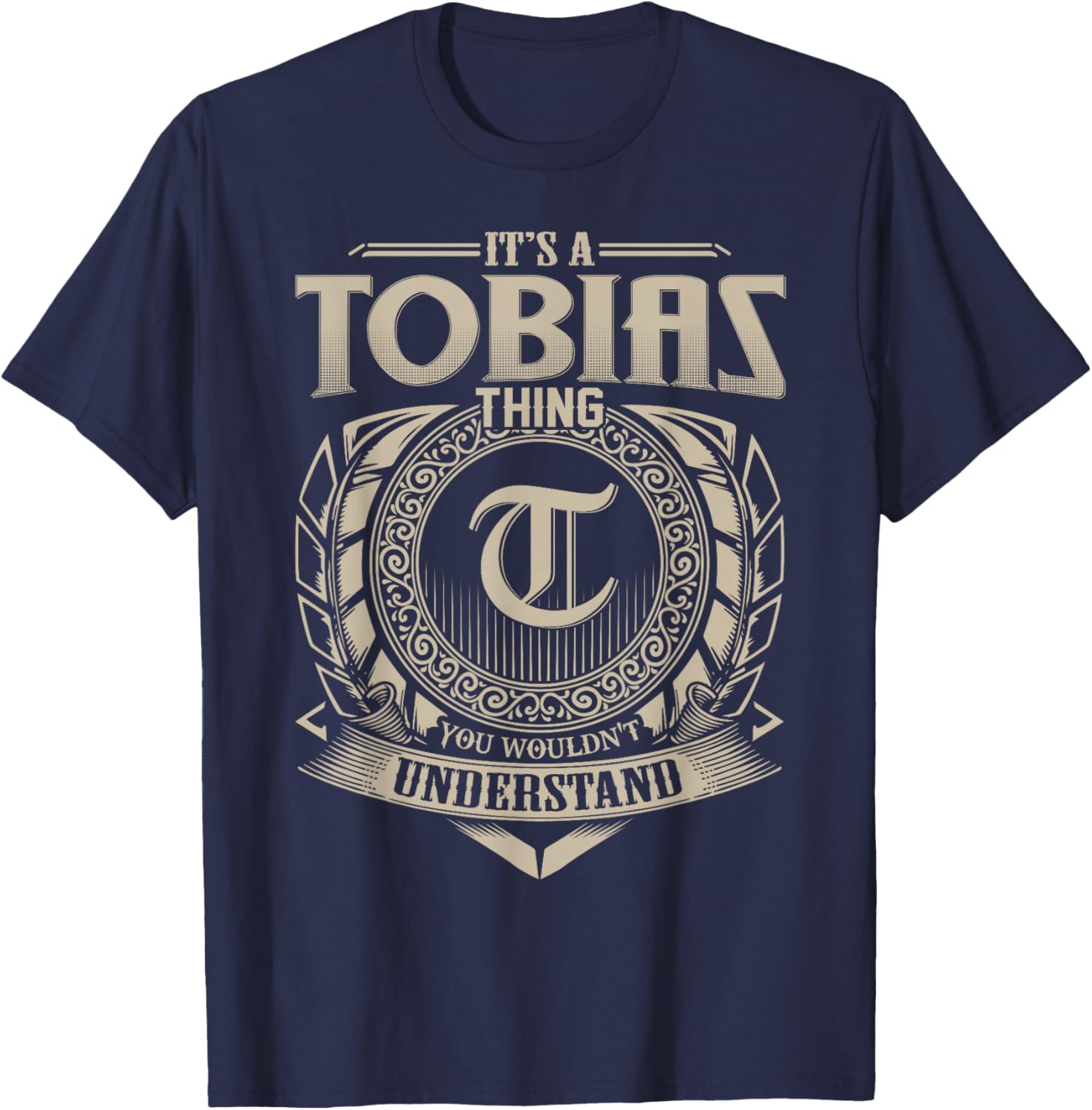 It's A TOBIAS Thing You Wouldn't Understand Name Vintage T-Shirt - T-Shirt | Navy