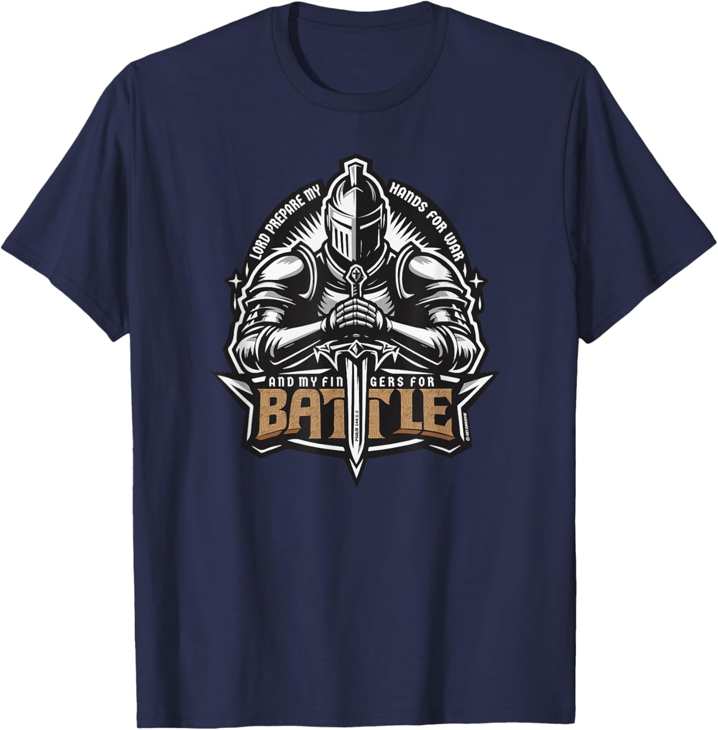 Lord Prepare My Hands for War, My Fingers for Battle T-Shirt - T-Shirt | Navy