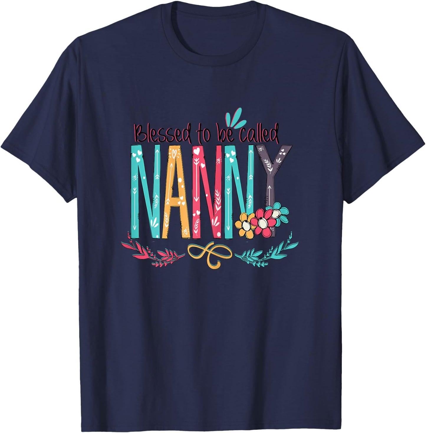 Blessed to Be Called Nanny Colourful Gift Grandma Women T-Shirt - T-Shirt | Navy