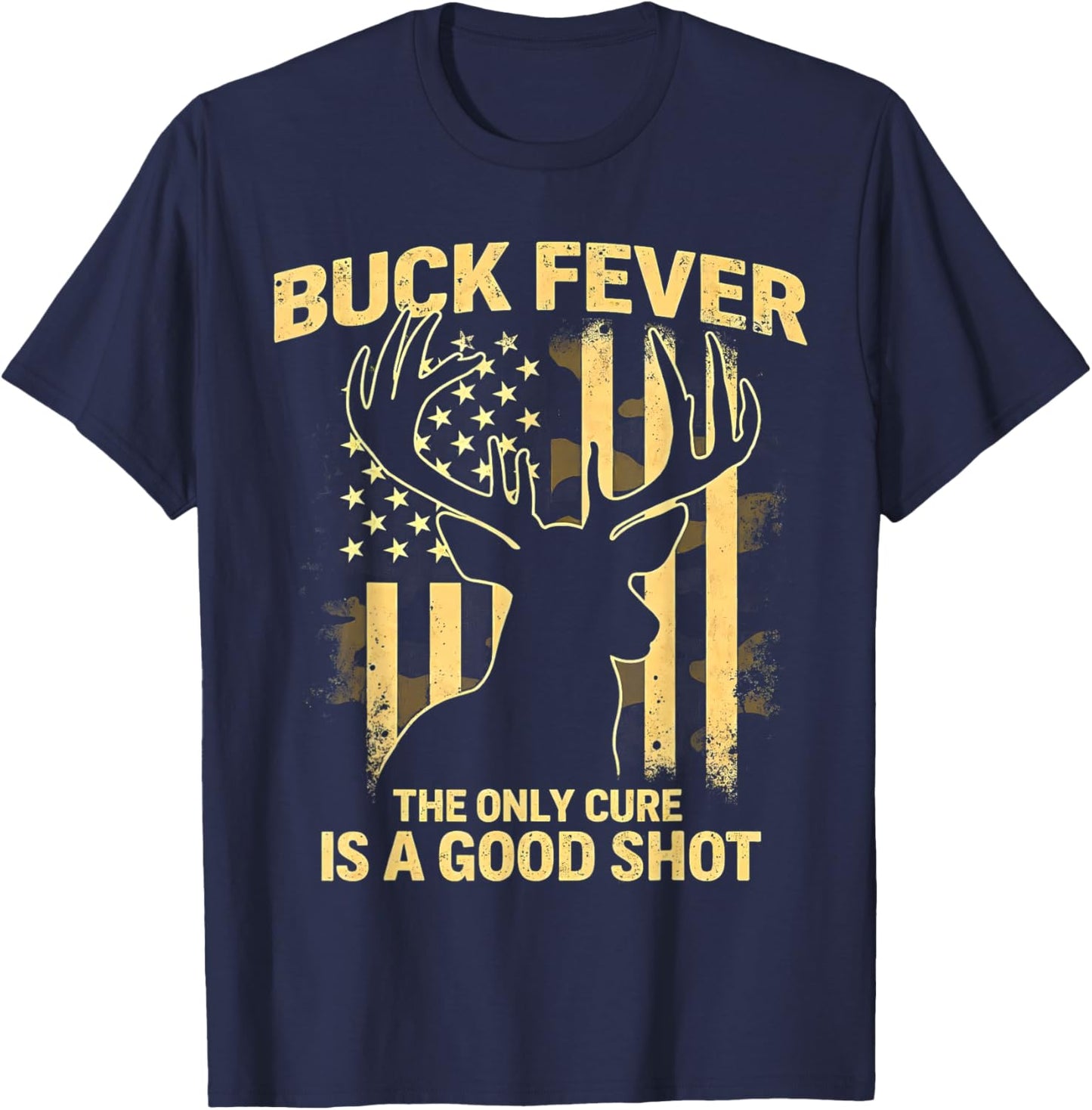 Funny Deer Buck Fever Hunting Season Deer Hunting T-Shirt - T-Shirt | Navy