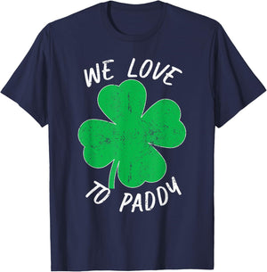 St Patricks We Love To Paddy Drunk Beer Funny Ireland T-Shirt - T-Shirt | Navy
