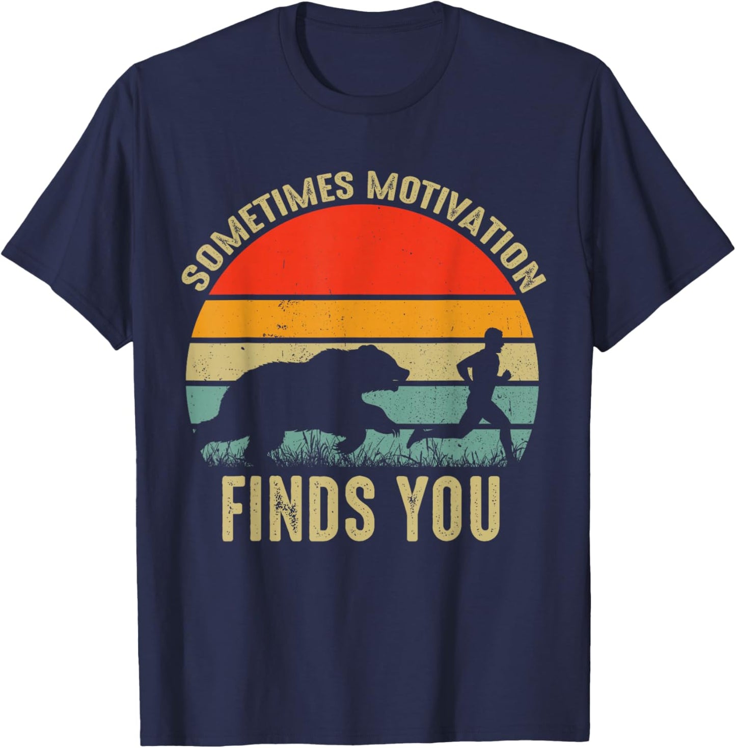 Sometimes Motivation Finds You Funny Bear Running T-Shirt - T-Shirt | Navy