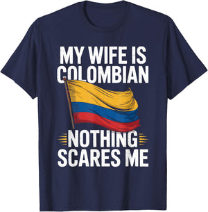 My Wife is Colombian Nothing Scares Me T-Shirt - T-Shirt | Navy