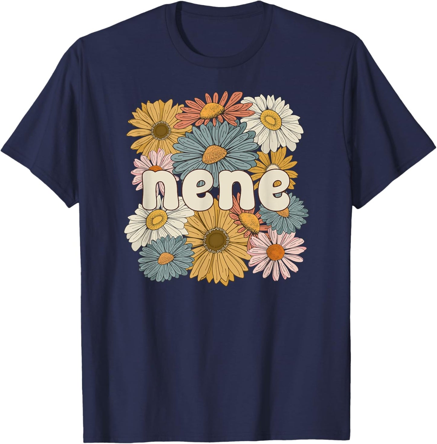 Groovy Nene Grandmother Flowers Nene Grandma T-Shirt - T-Shirt | Navy