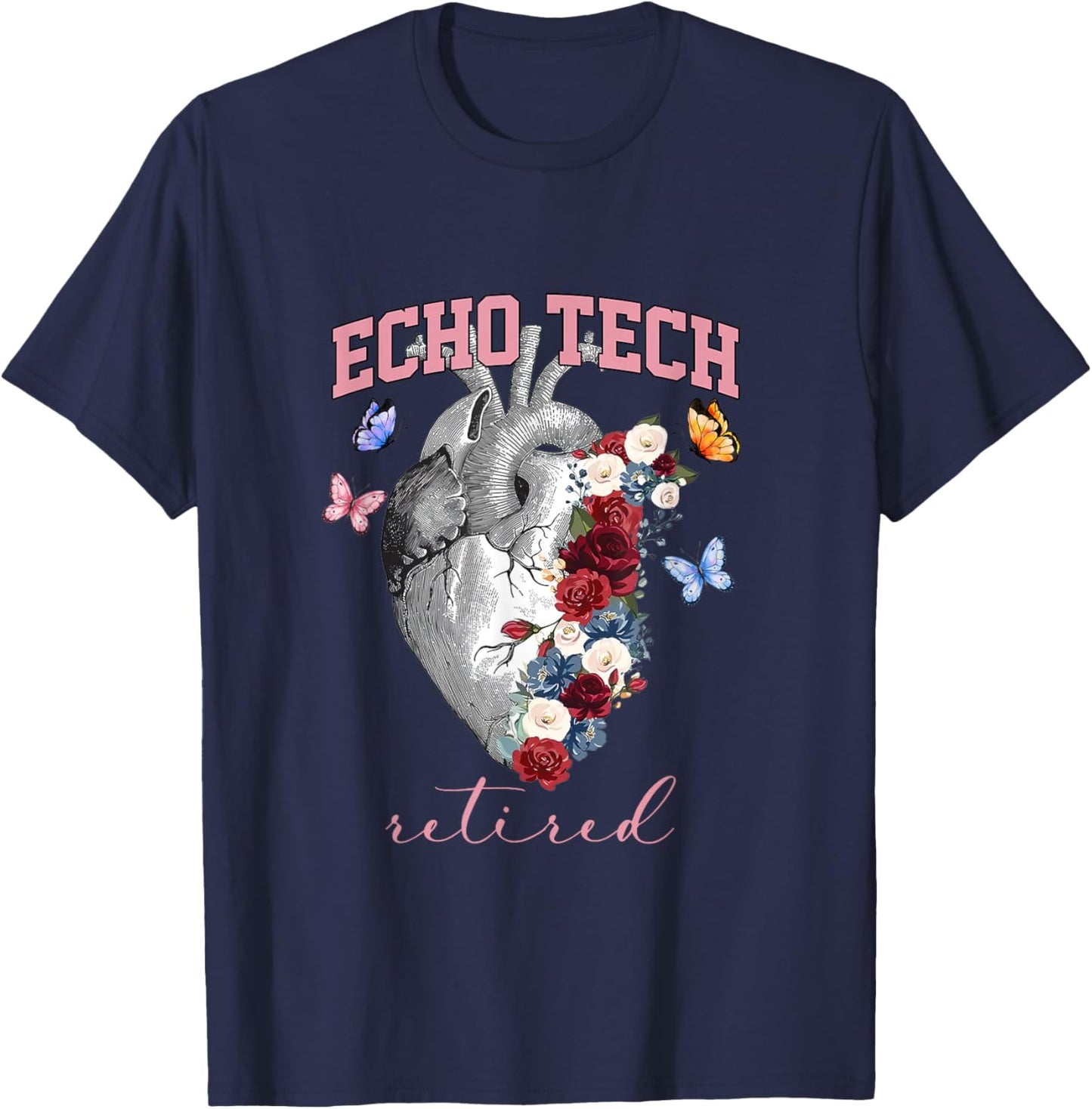 Anatomical Heart Floral Echo Tech Retired Cardiac Sonography T-Shirt - T-Shirt | Navy