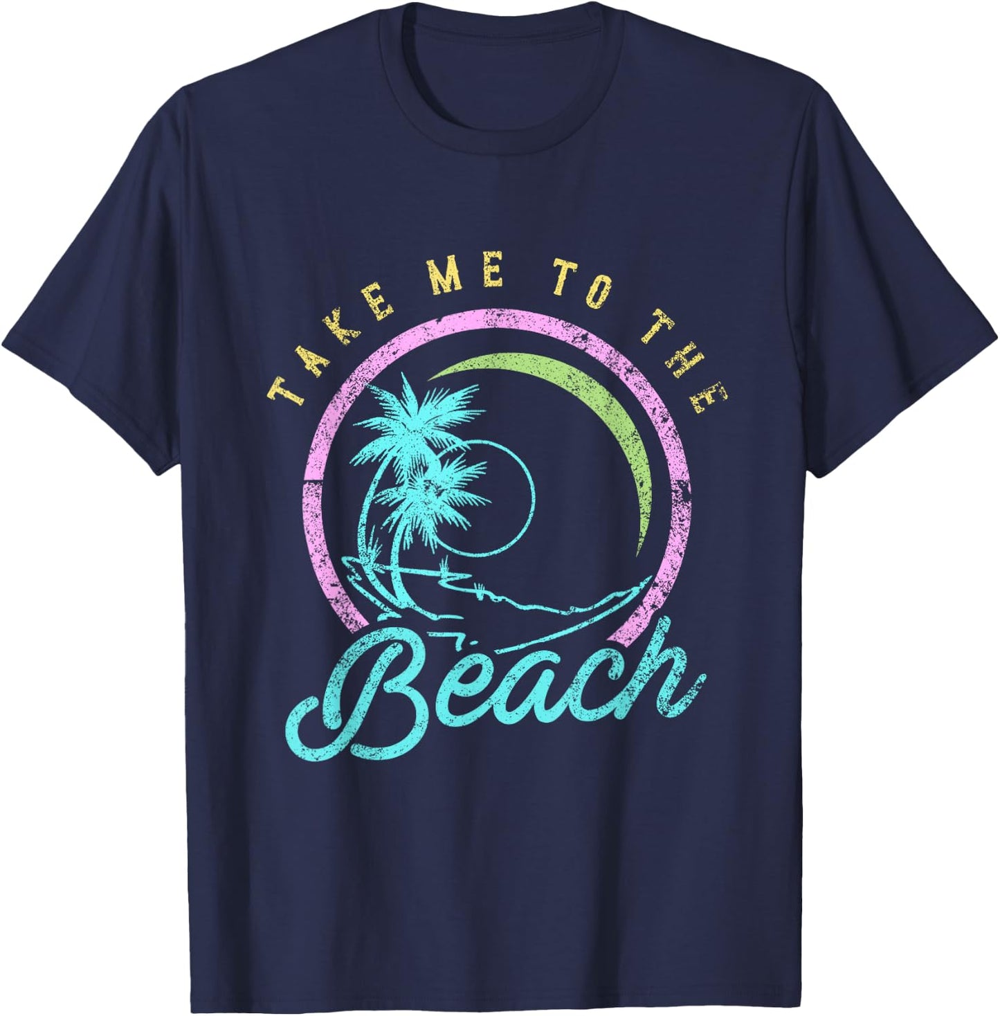 Take me to The Beach Shirt Women Men Girls Beach Lover Shirt T-Shirt - T-Shirt | Navy