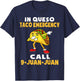 In Queso Emergency Cinco De Mayo Taco Call 9 Juan Mexican T-Shirt - T-Shirt | Navy