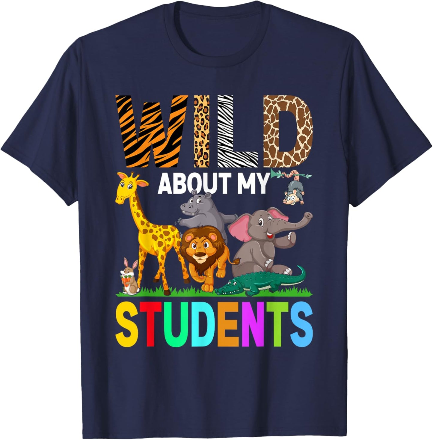 Wild About My Students Animals Teacher T-Shirt - T-Shirt | Navy