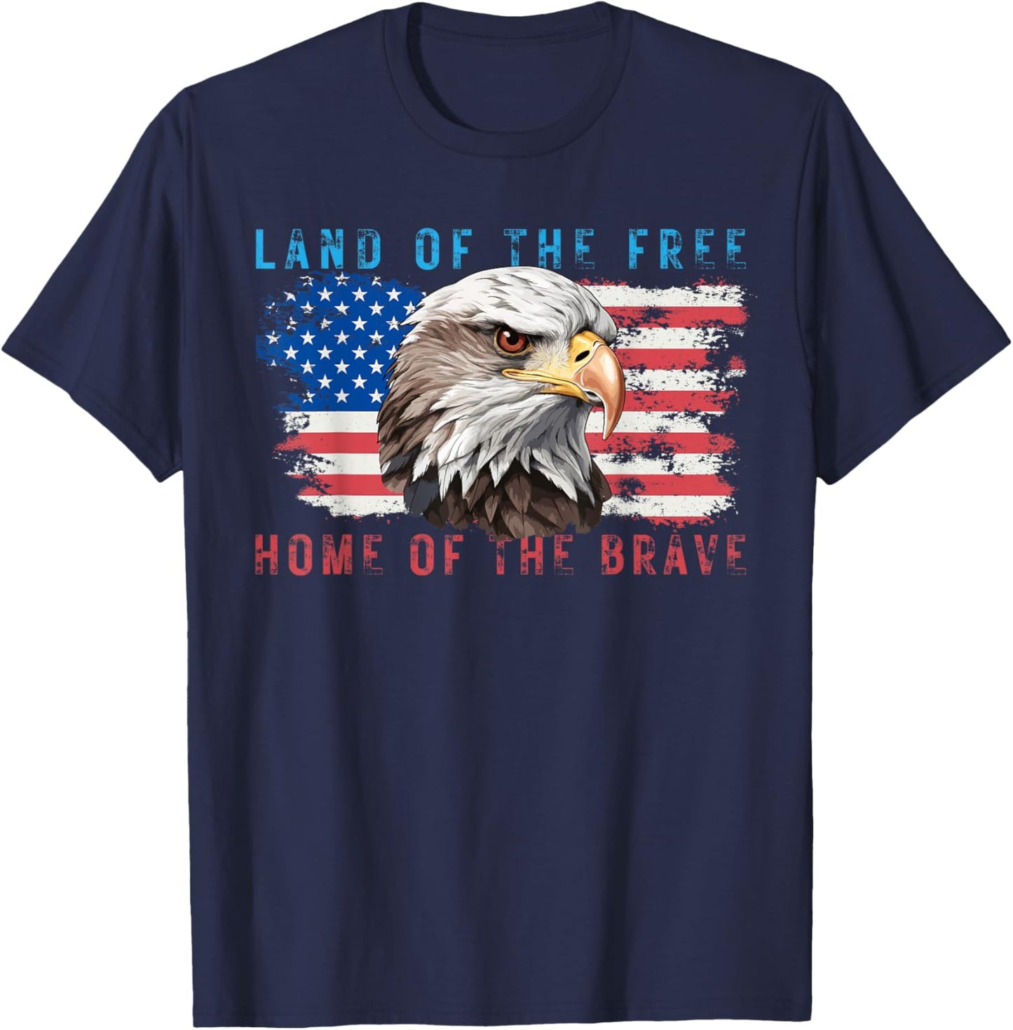 Land of the Free Home of the Brave Bald Eagle US Flag July 4 T-Shirt - T-Shirt | Navy