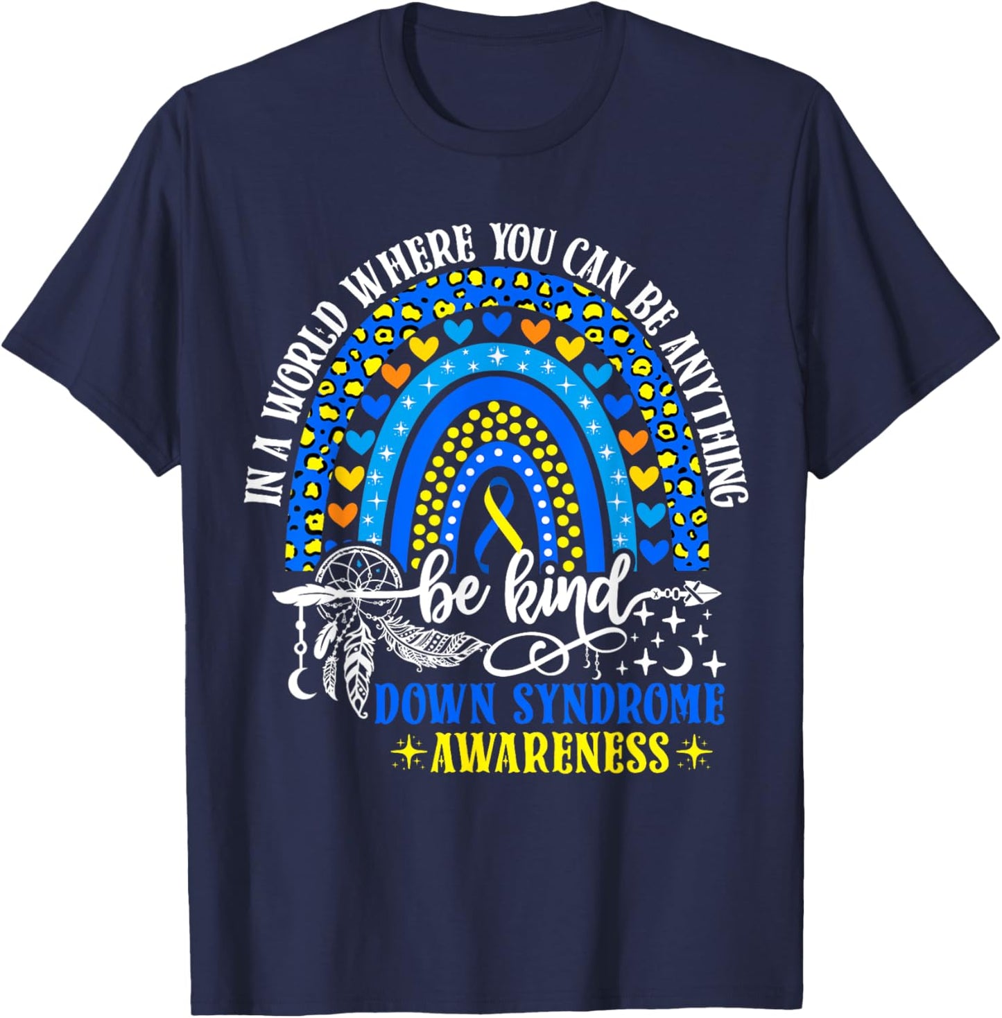 Down Syndrome Awareness Be Kind Leopard Rainbow Trisomy 21 T-Shirt - T-Shirt | Navy