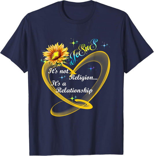 Jesus It's Not A Religion It's A Relationship Sunflower Art T-Shirt - T-Shirt | Navy