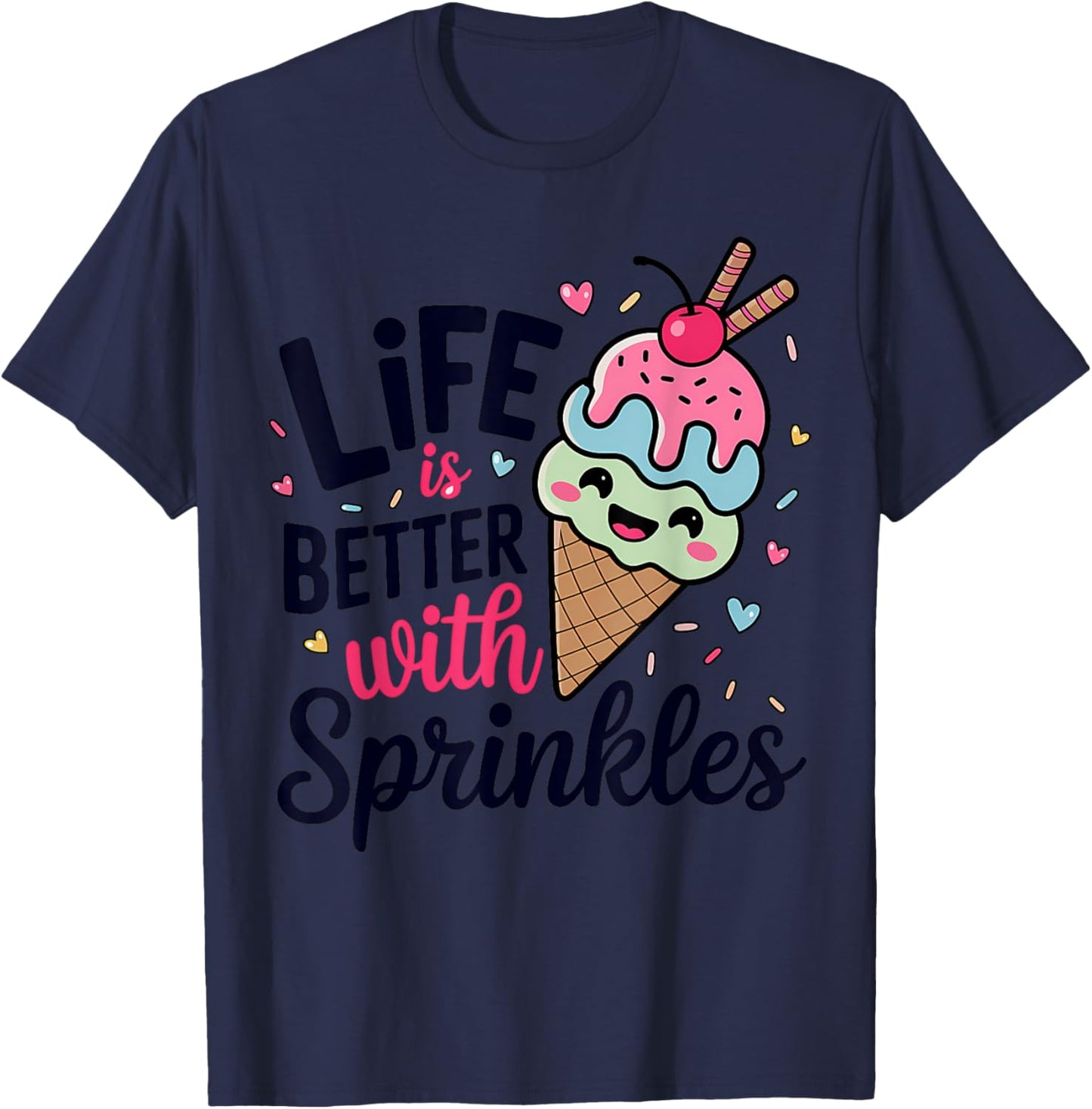 Life is Better With Sprinkles Ice Cream Bar Maker Mix T-Shirt - T-Shirt | Navy
