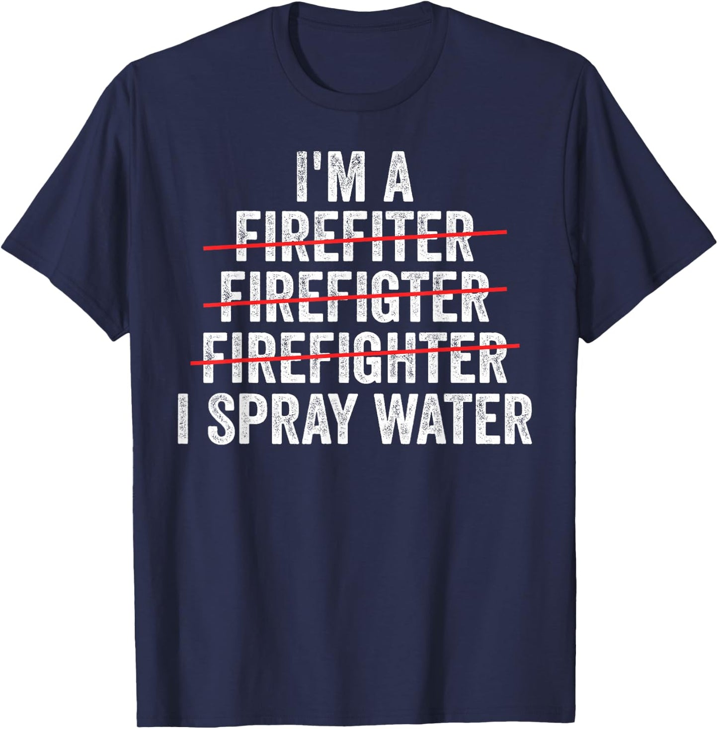 Funny Firefighter Art Fireman Humor T-Shirt - T-Shirt | Navy