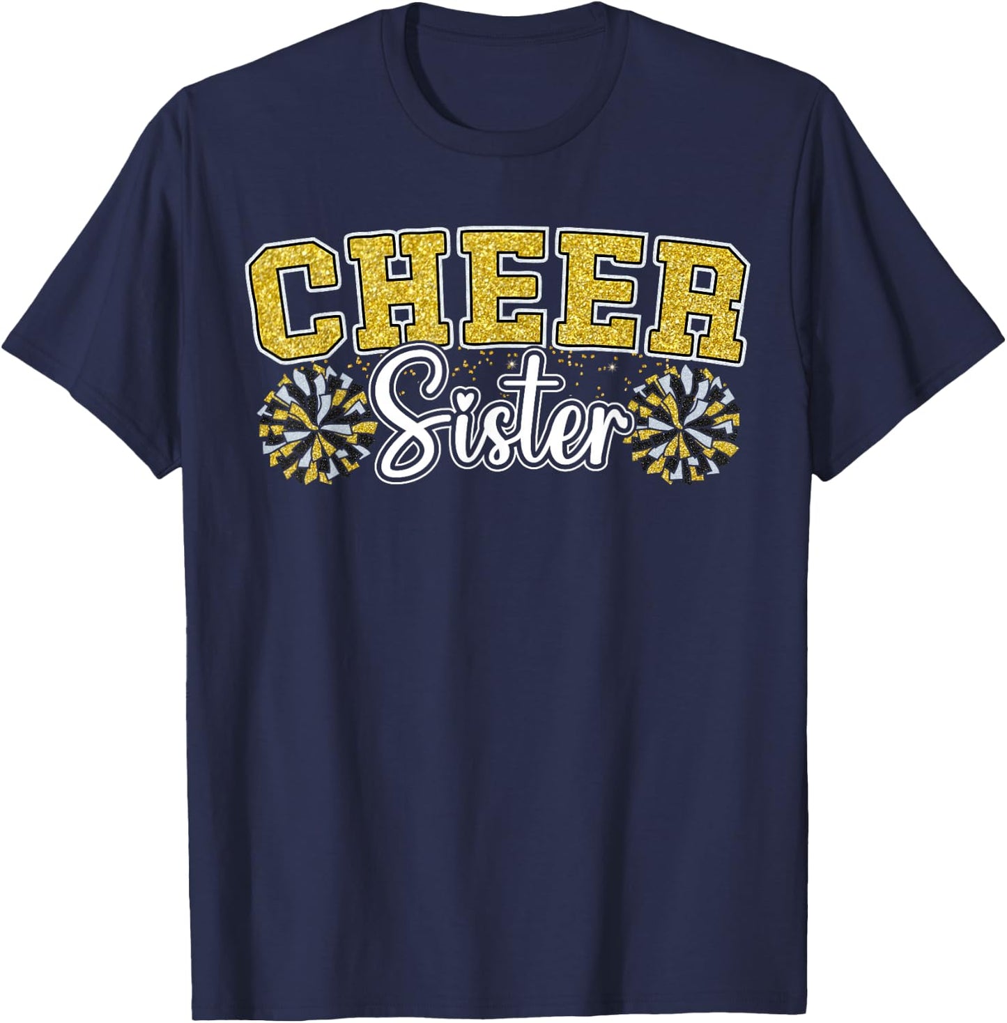 Cheer Sister My Favorite Cheerleader Calls Me Sisters Yellow T-Shirt - T-Shirt | Navy