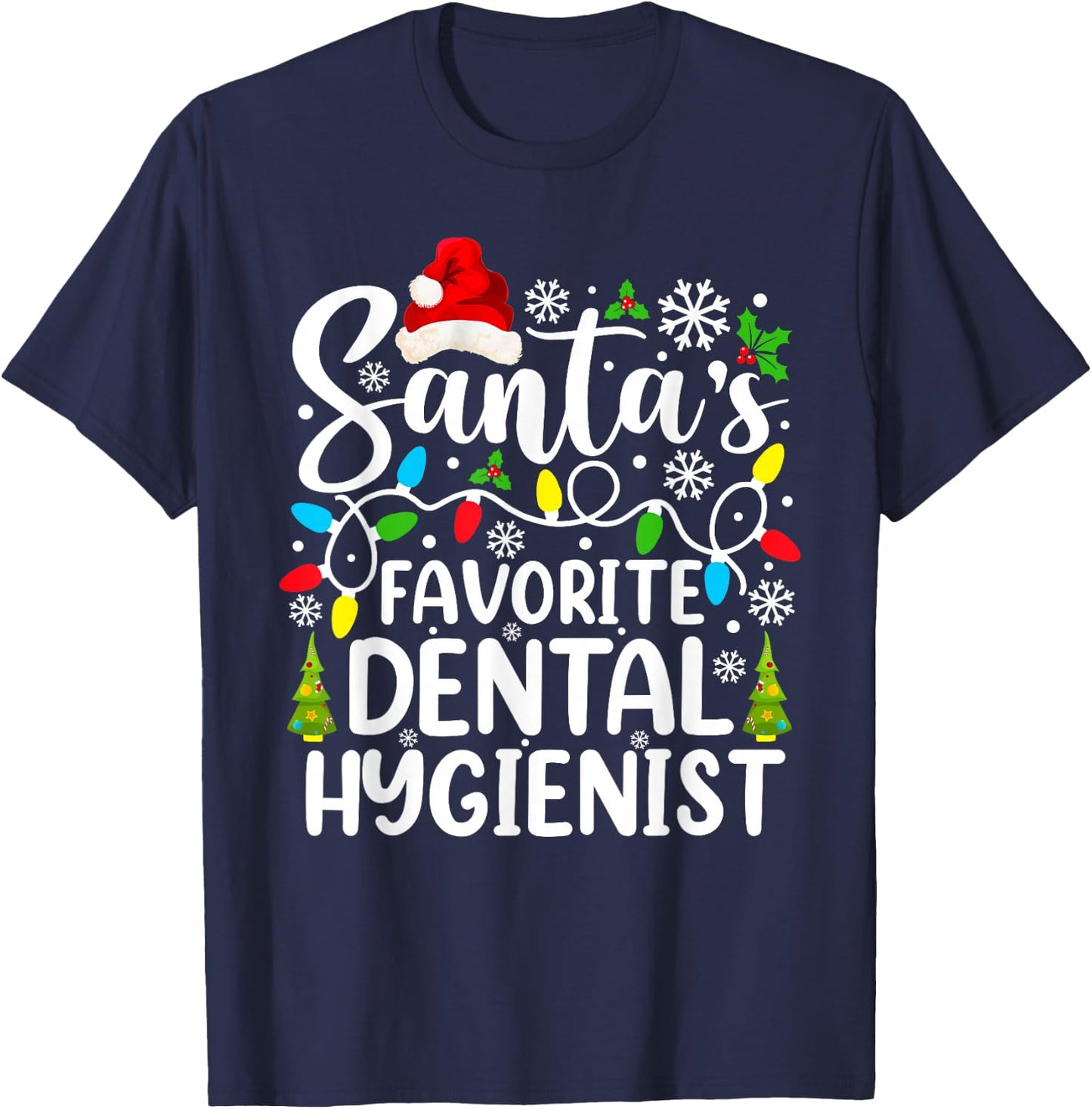 Santa's Favorite Dental Hygienist Funny Christmas T-Shirt - T-Shirt | Navy