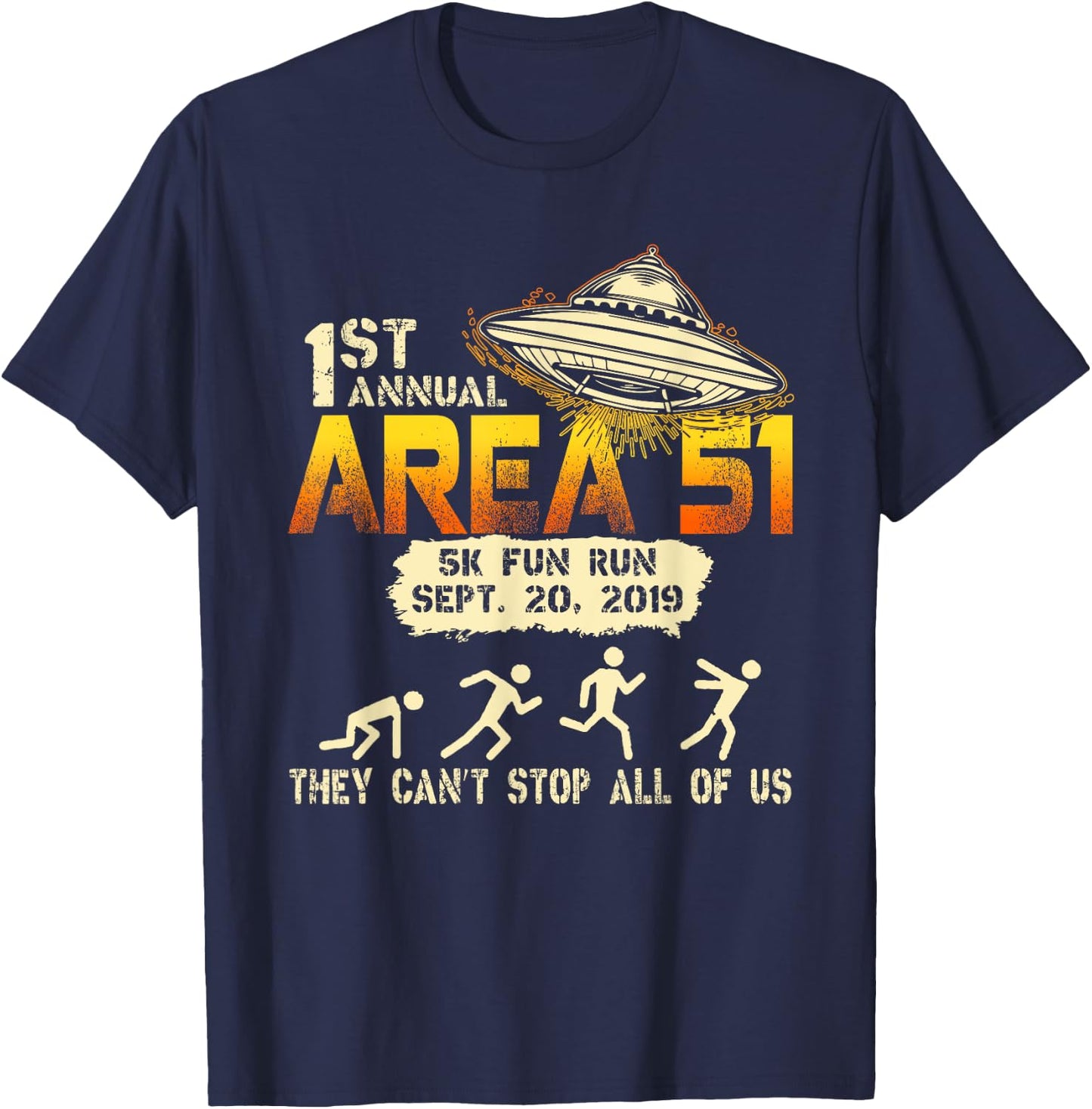 Storm Area 51 5k Fun Run Alien UFO They Can't Stop Us T-Shirt - T-Shirt | Navy