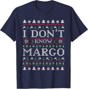 I Don't Know Margo Funny Christmas Ugly Sweater Style PJ T-Shirt - T-Shirt | Navy